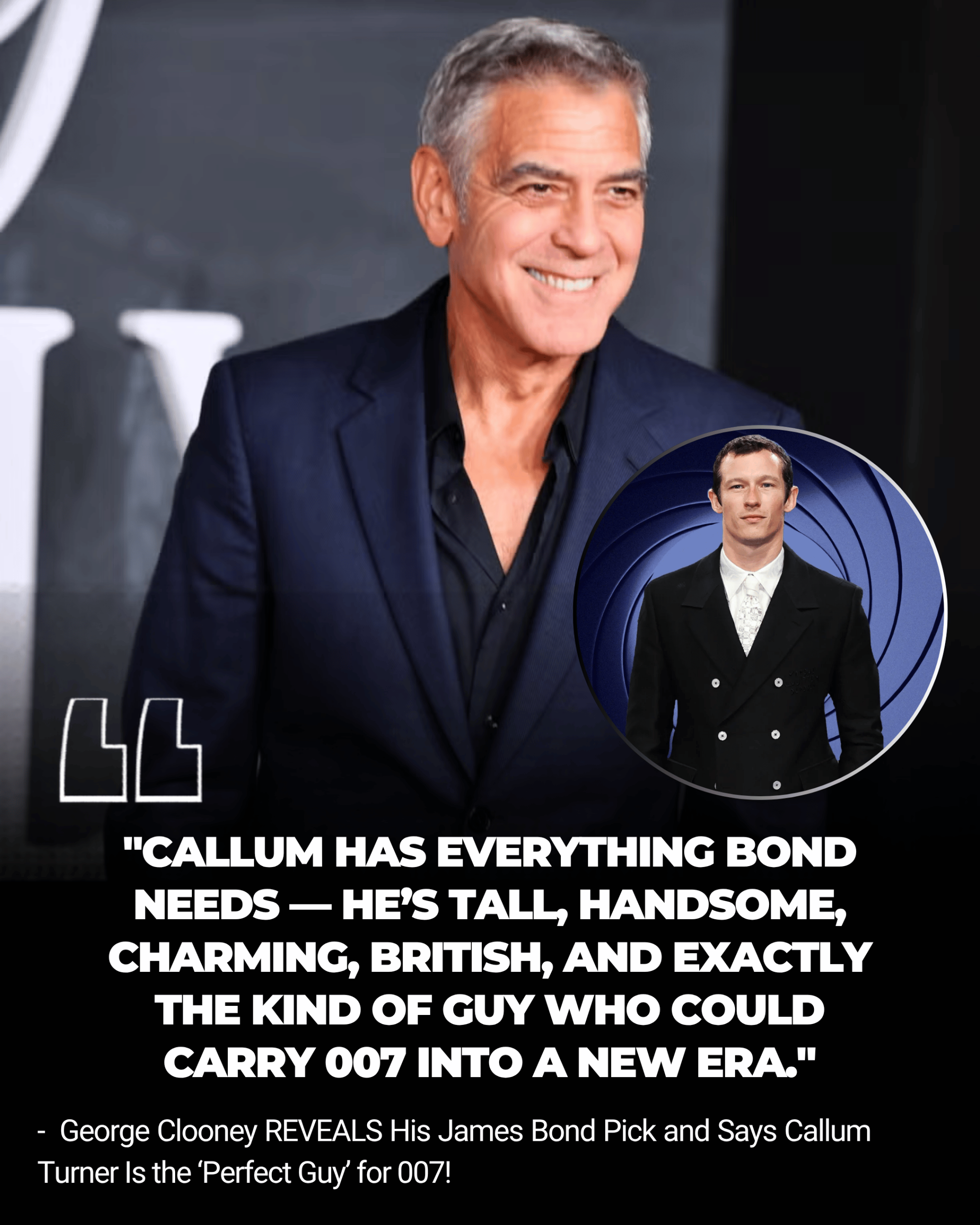 George Clooney REVEALS His James Bond Pick and Says Callum Turner Is the ‘Perfect Guy’ for 007!