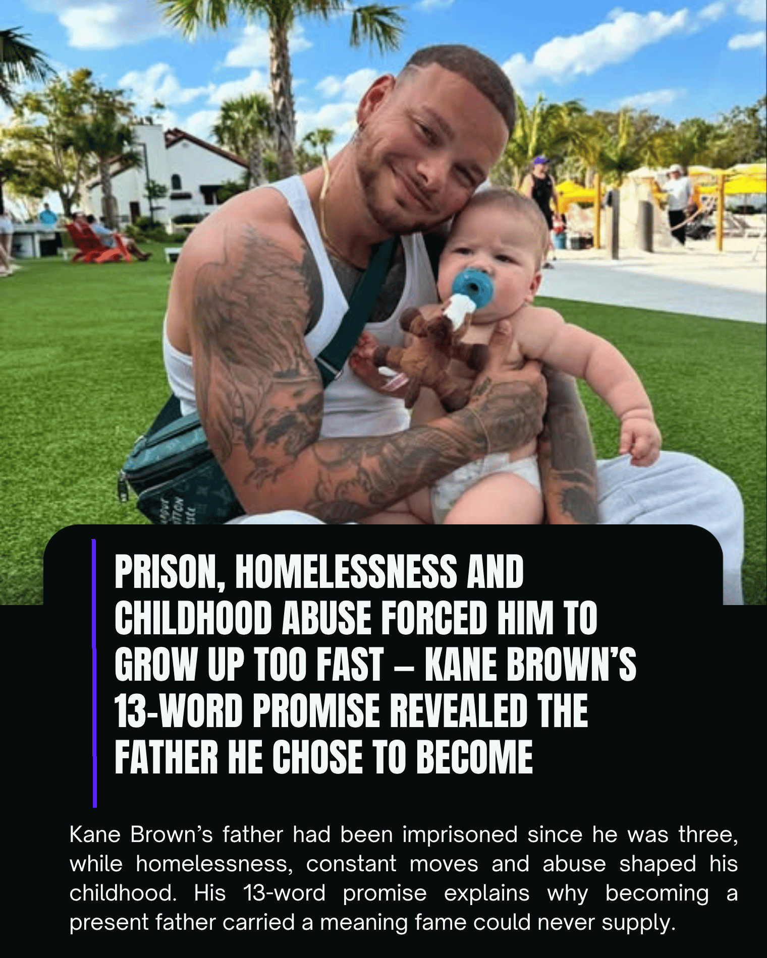 Prison, Homelessness and Childhood Abuse Forced Him to Grow Up Too Fast — Kane Brown’s 13-Word Promise Revealed the Father He Chose to Become