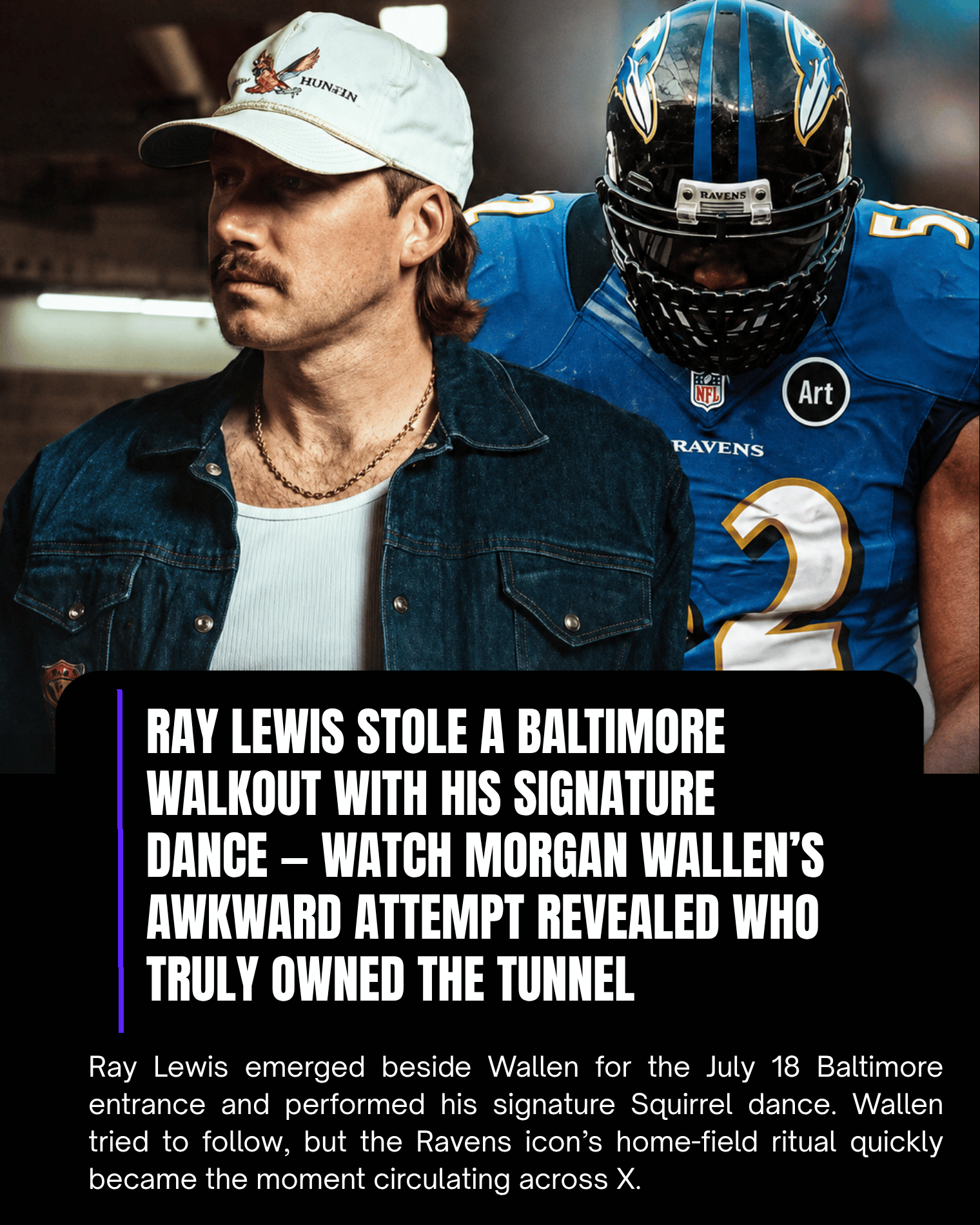 Ray Lewis Stole a Baltimore Walkout With His Signature Dance — Morgan Wallen’s Awkward Attempt Revealed Who Truly Owned the Tunnel