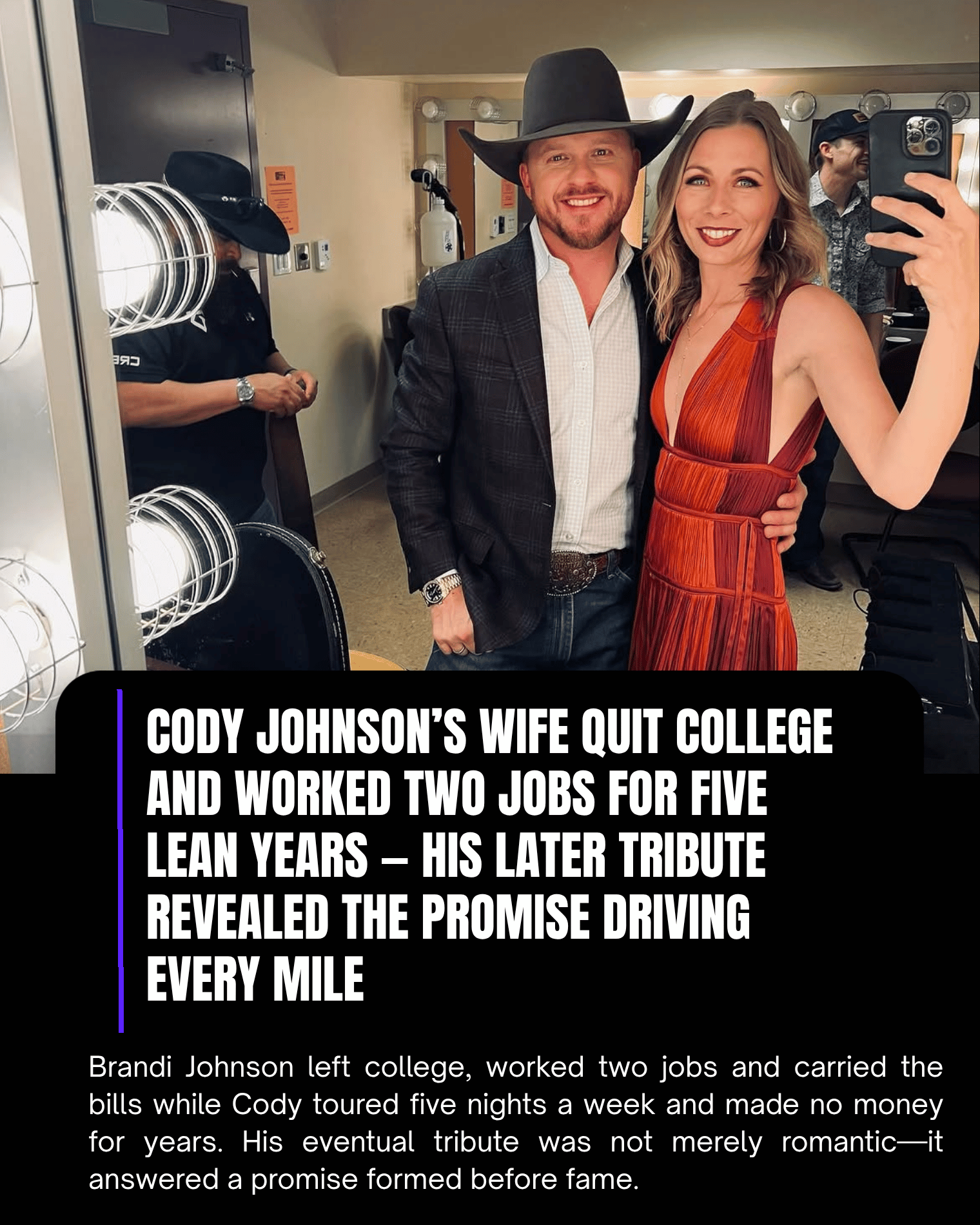 Cody Johnson’s Wife Quit College and Worked Two Jobs for Five Lean Years — His Later Tribute Revealed the Promise Driving Every Mile