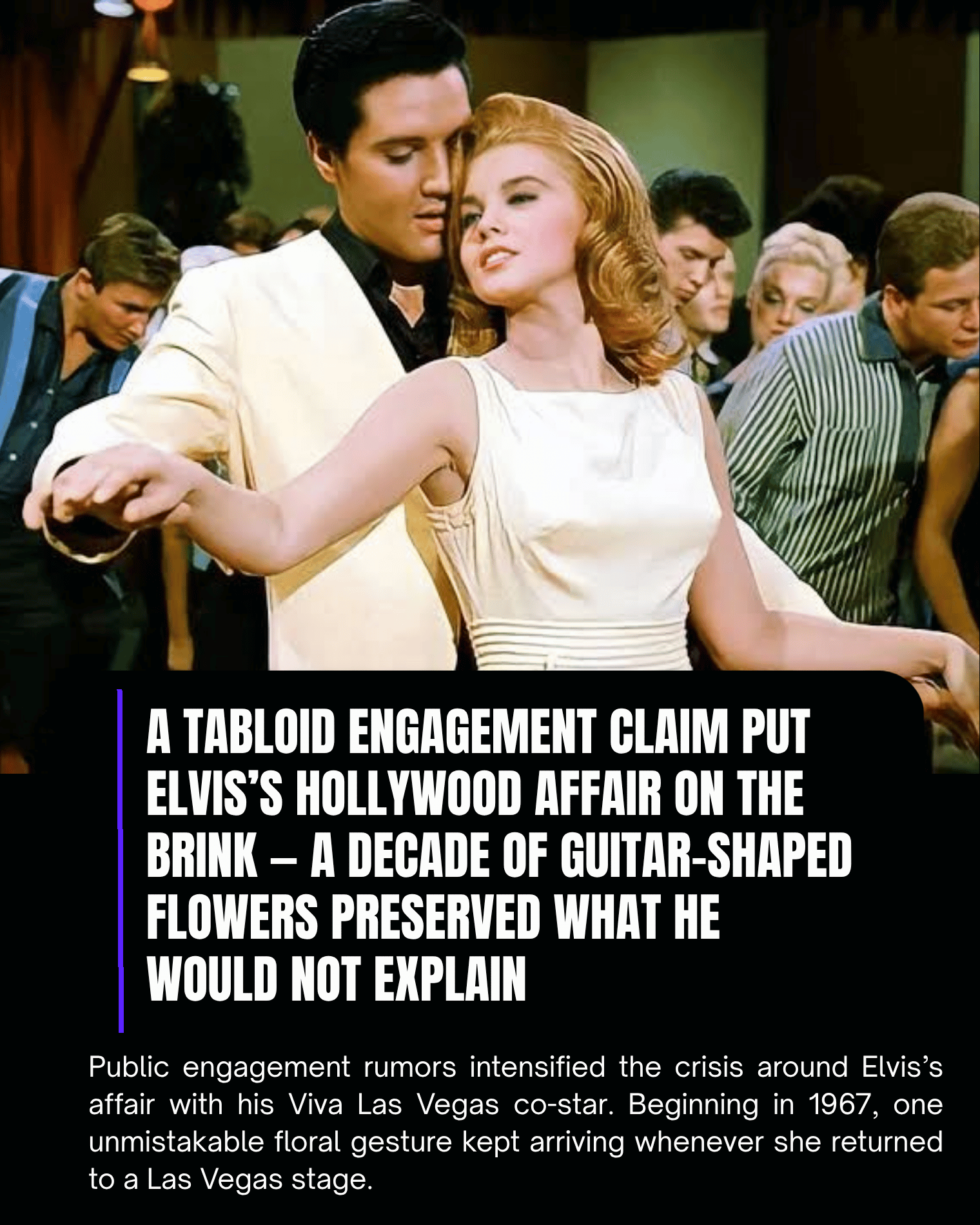 A Tabloid Engagement Claim Put Elvis’s Hollywood Affair on the Brink — A Decade of Guitar-Shaped Flowers Preserved What He Would Not Explain