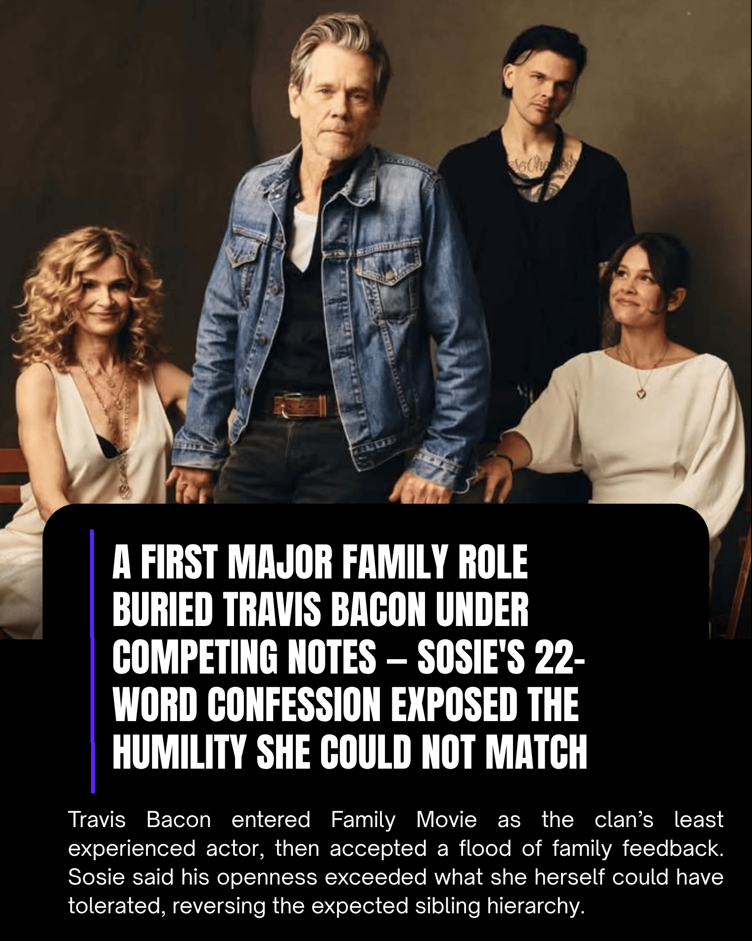 A first major family role buried Travis Bacon under competing notes — Sosie’s 22-word confession exposed the humility she could not match
