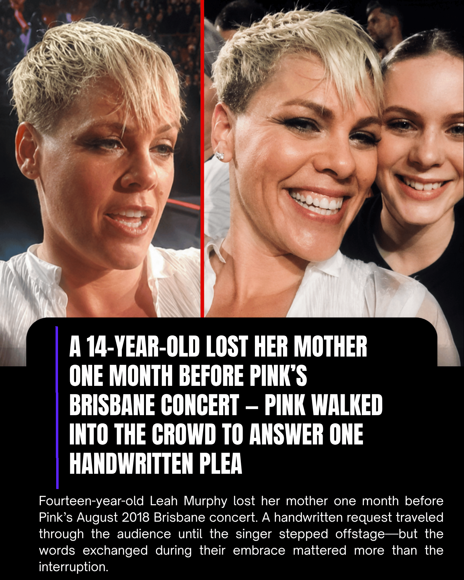 A 14-Year-Old Lost Her Mother One Month Before Pink’s Brisbane Concert — Pink Walked Into the Crowd to Answer One Handwritten Plea