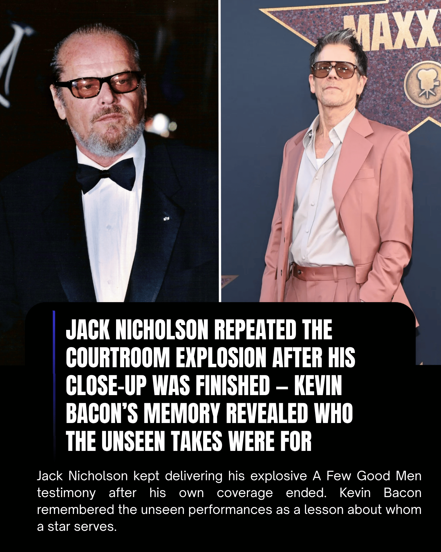 Jack Nicholson Repeated the Courtroom Explosion After His Close-Up Was Finished — Kevin Bacon’s Memory Revealed Who the Unseen Takes Were For