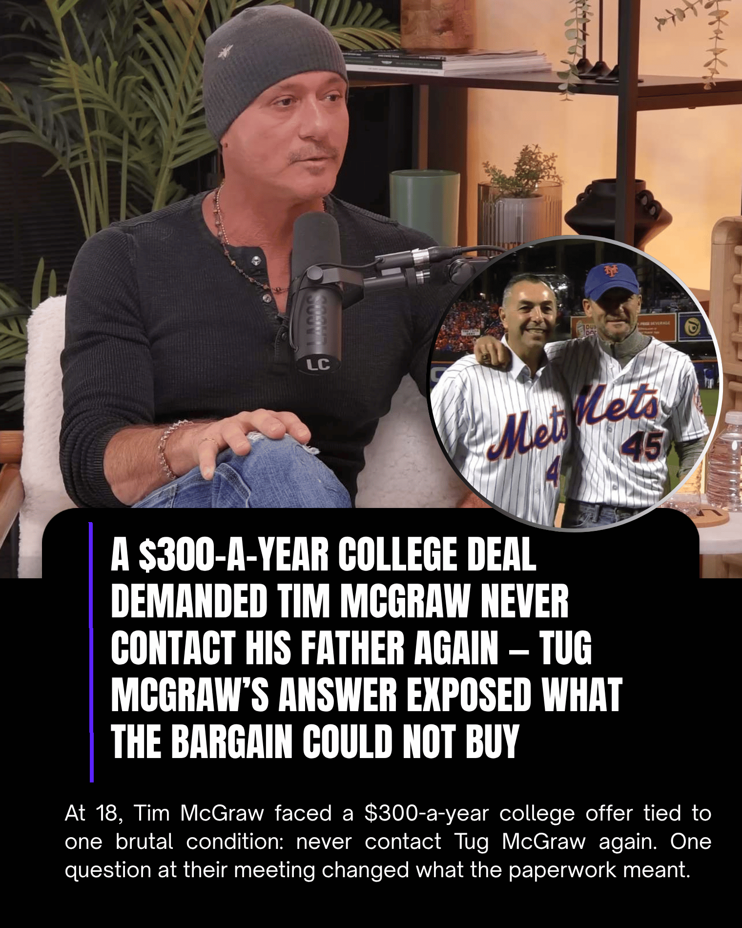 A $300-a-Year College Deal Demanded Tim McGraw Never Contact His Father Again — Tug McGraw’s Answer Exposed What the Bargain Could Not Buy