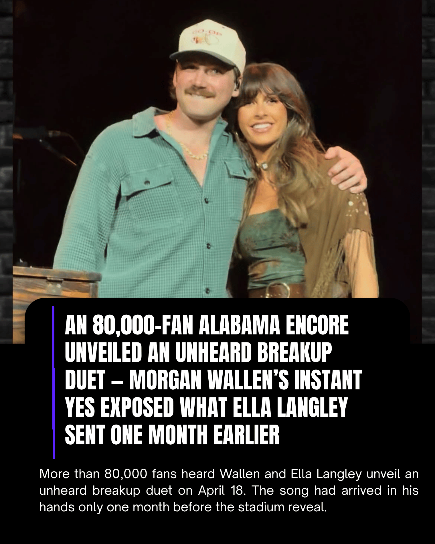 An 80,000-Fan Alabama Encore Unveiled an Unheard Breakup Duet — Morgan Wallen’s Instant Yes Exposed What Ella Langley Sent One Month Earlier