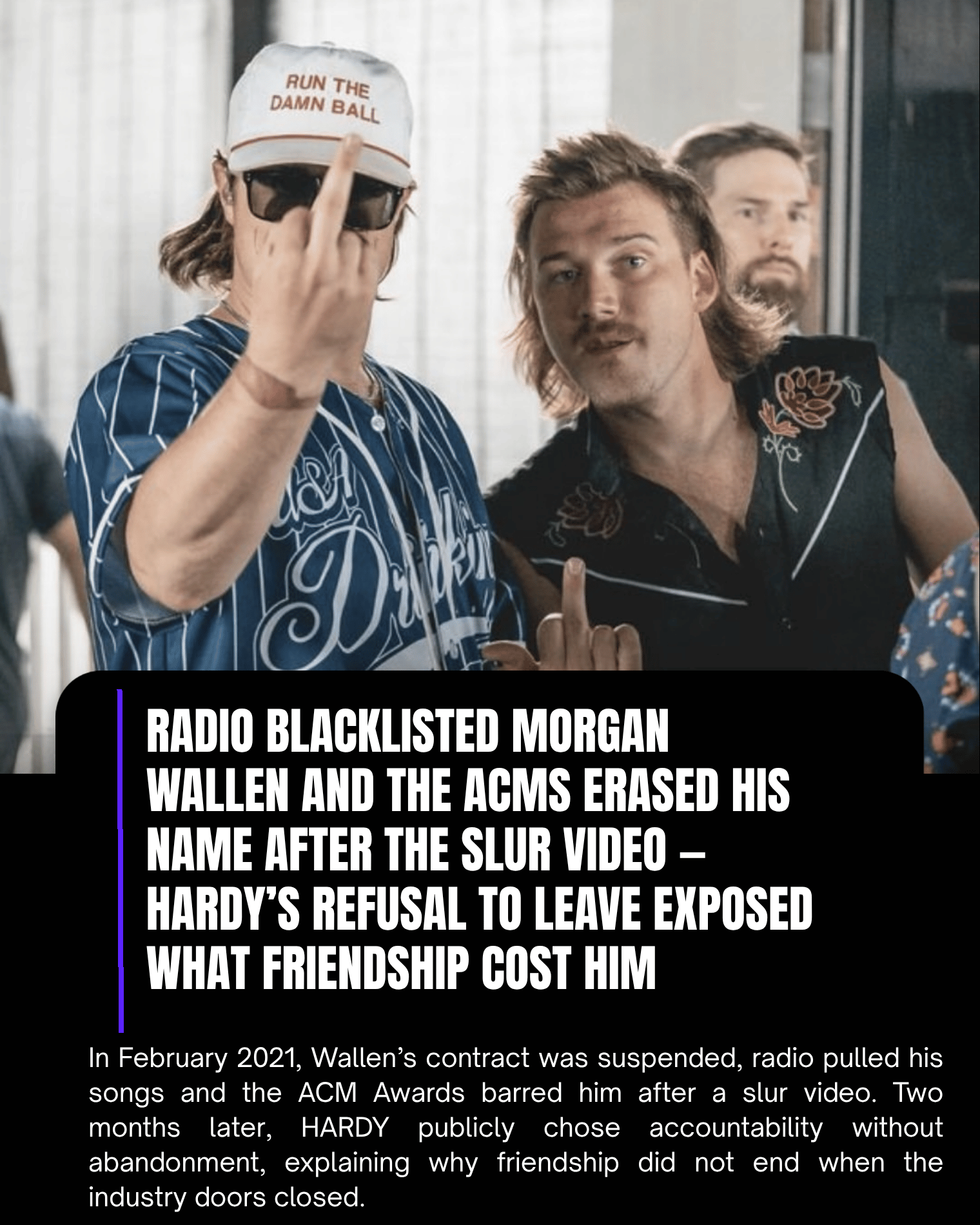 Radio Blacklisted Morgan Wallen and the ACMs Erased His Name After the Slur Video — HARDY’s Refusal to Leave Exposed What Friendship Cost Him