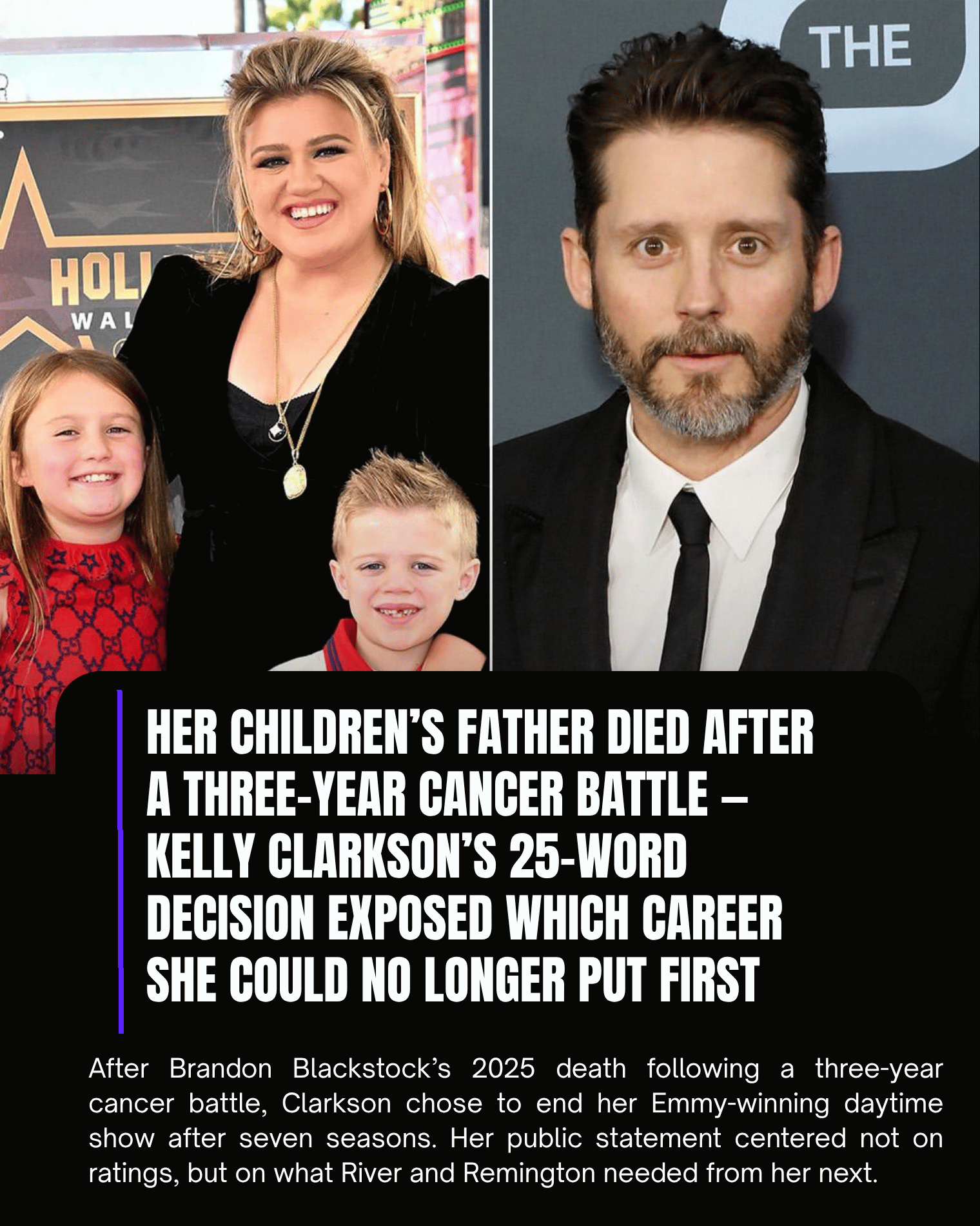 Her Children’s Father Died After a Three-Year Cancer Battle — Kelly Clarkson’s 25-Word Decision Exposed Which Career She Could No Longer Put First