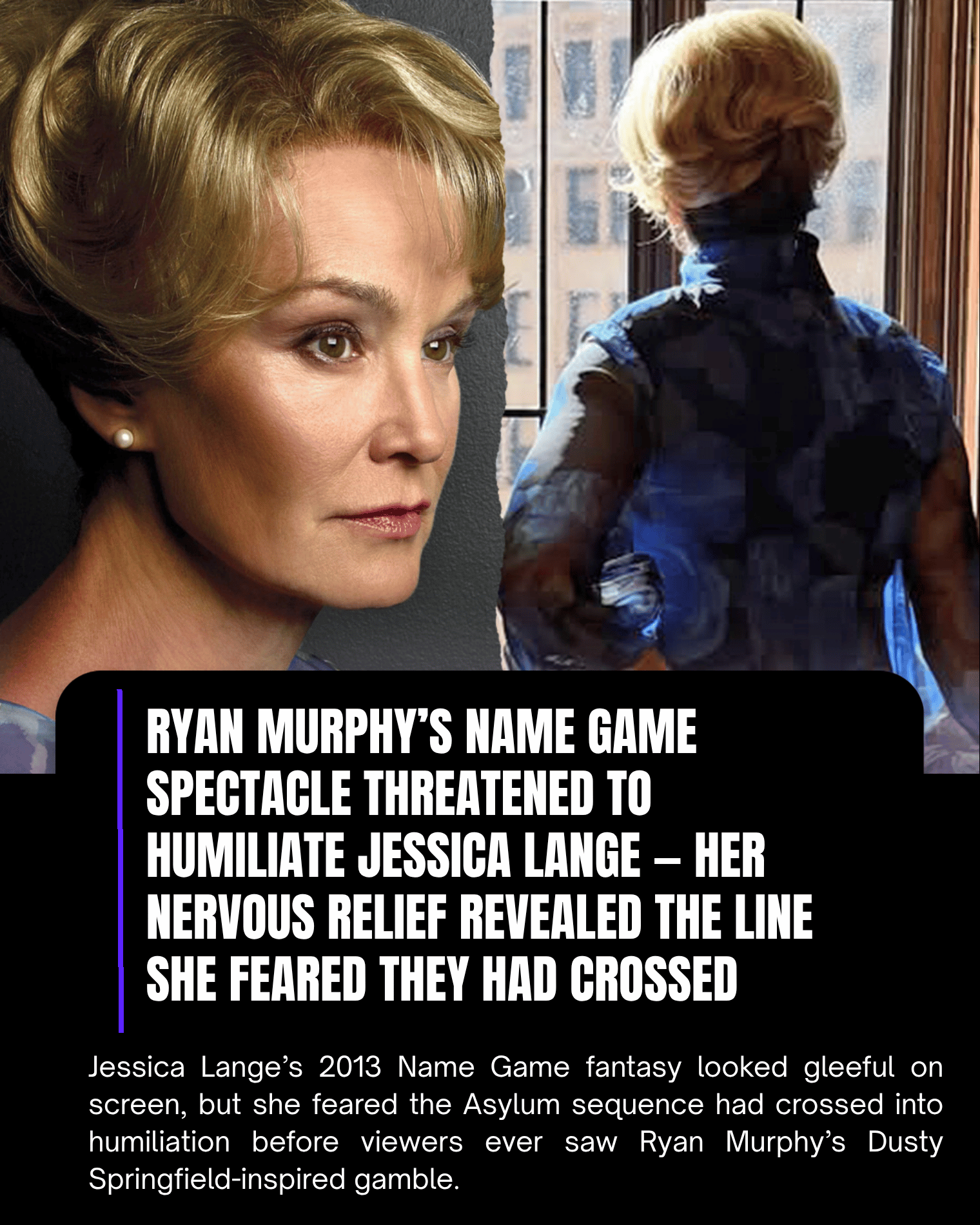 Ryan Murphy’s Name Game Spectacle Threatened to Humiliate Jessica Lange — Her Nervous Relief Revealed the Line She Feared They Had Crossed