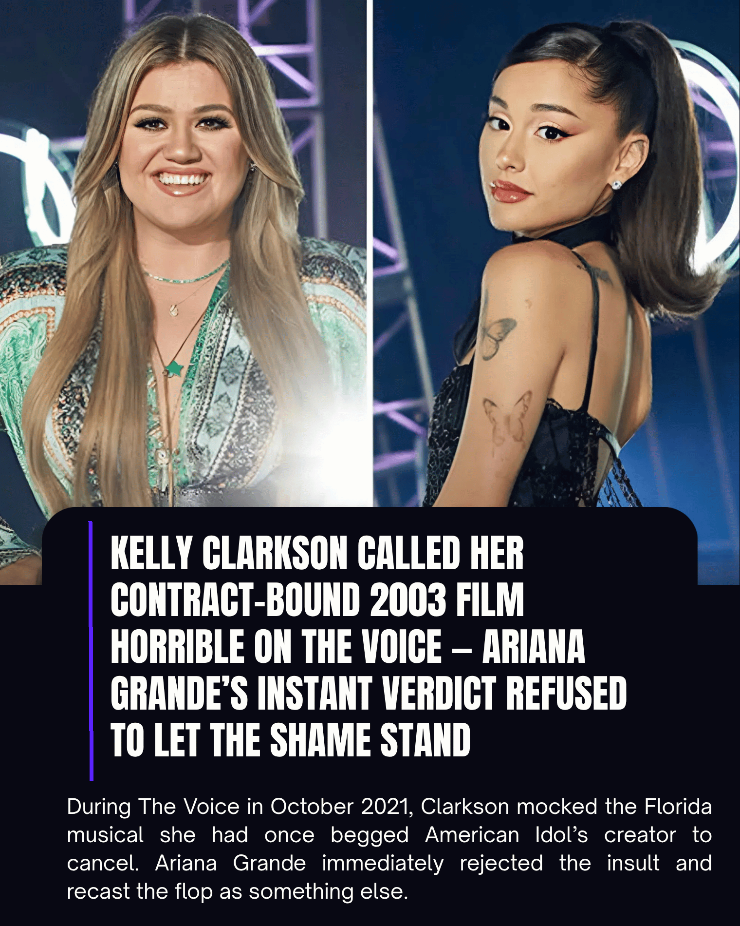Kelly Clarkson Called Her Contract-Bound 2003 Film Horrible on The Voice — Ariana Grande’s Instant Verdict Refused to Let the Shame Stand