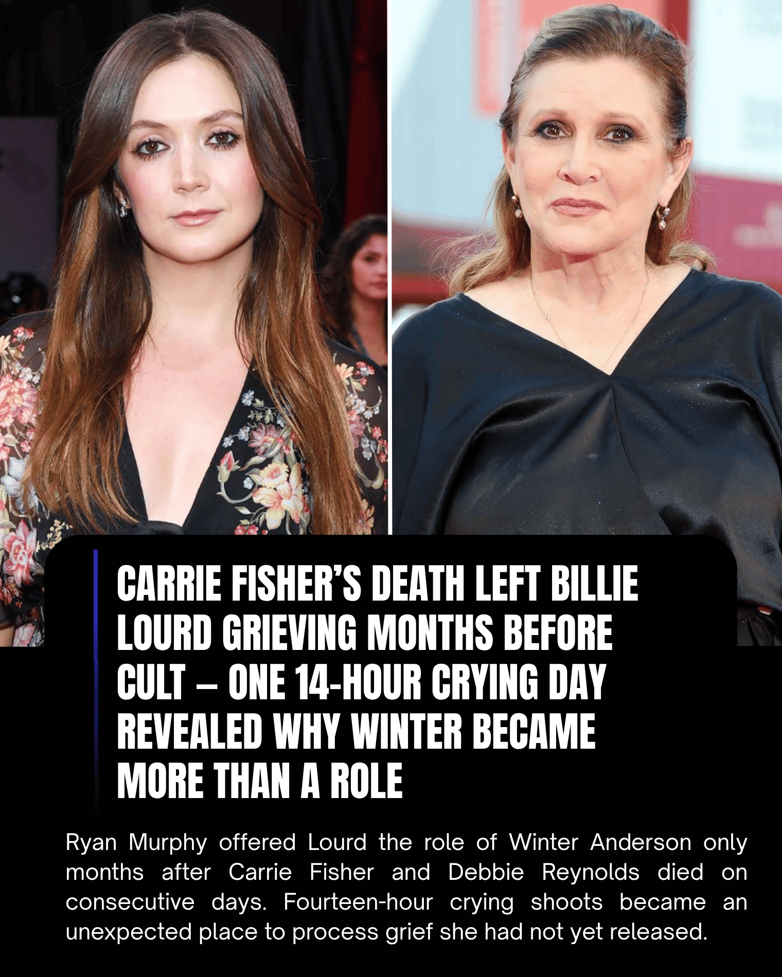 Carrie Fisher’s Death Left Billie Lourd Grieving Months Before Cult — One 14-Hour Crying Day Revealed Why Winter Became More Than a Role