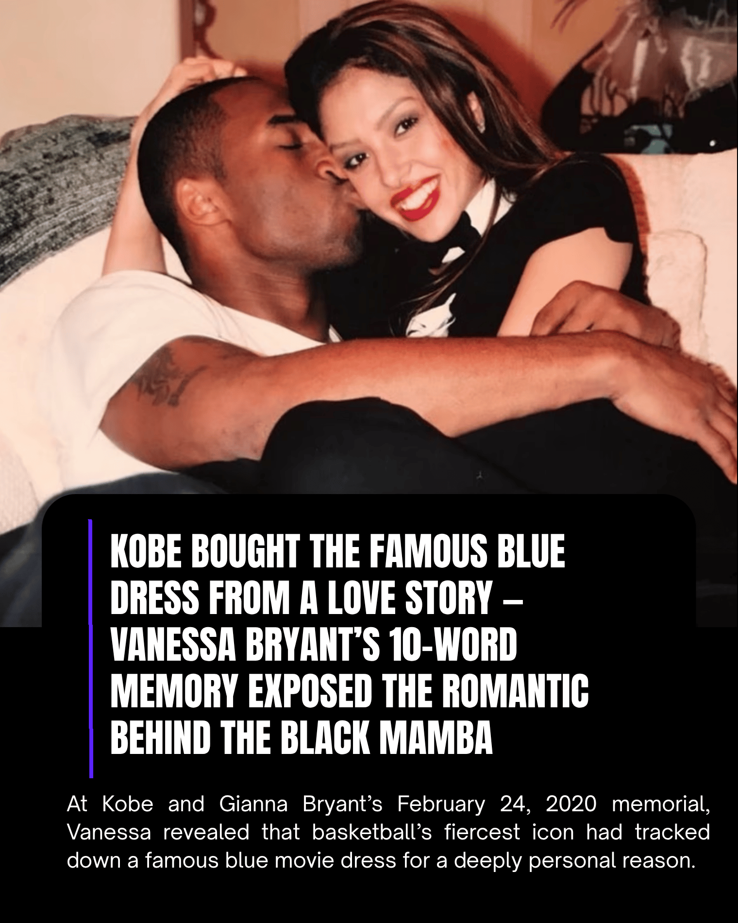 Kobe Bought the Famous Blue Dress From a Love Story — Vanessa Bryant’s 10-Word Memory Exposed the Romantic Behind the Black Mamba