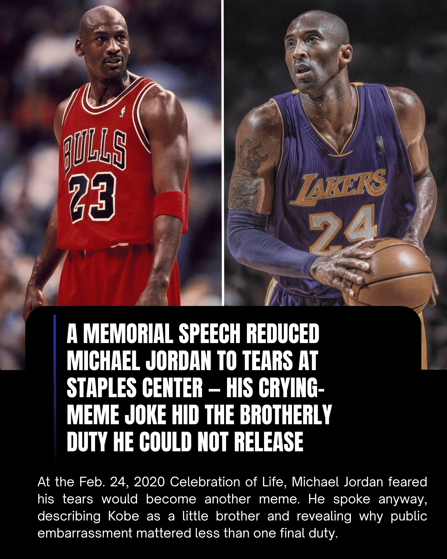 A Memorial Speech Reduced Michael Jordan to Tears at Staples Center — His Crying-Meme Joke Hid the Brotherly Duty He Could Not Release