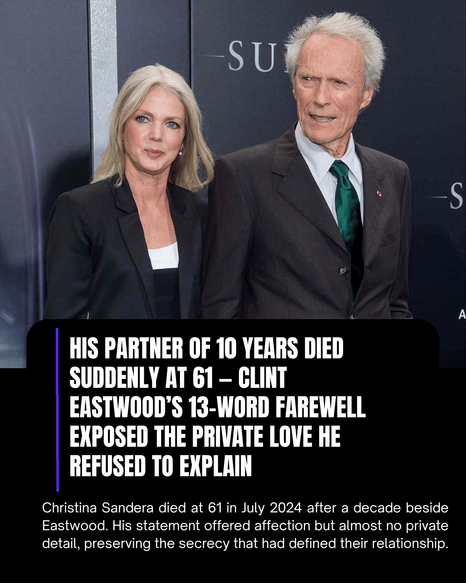 His Partner of 10 Years Died Suddenly at 61 — Clint Eastwood’s 13-Word Farewell Exposed the Private Love He Refused to Explain