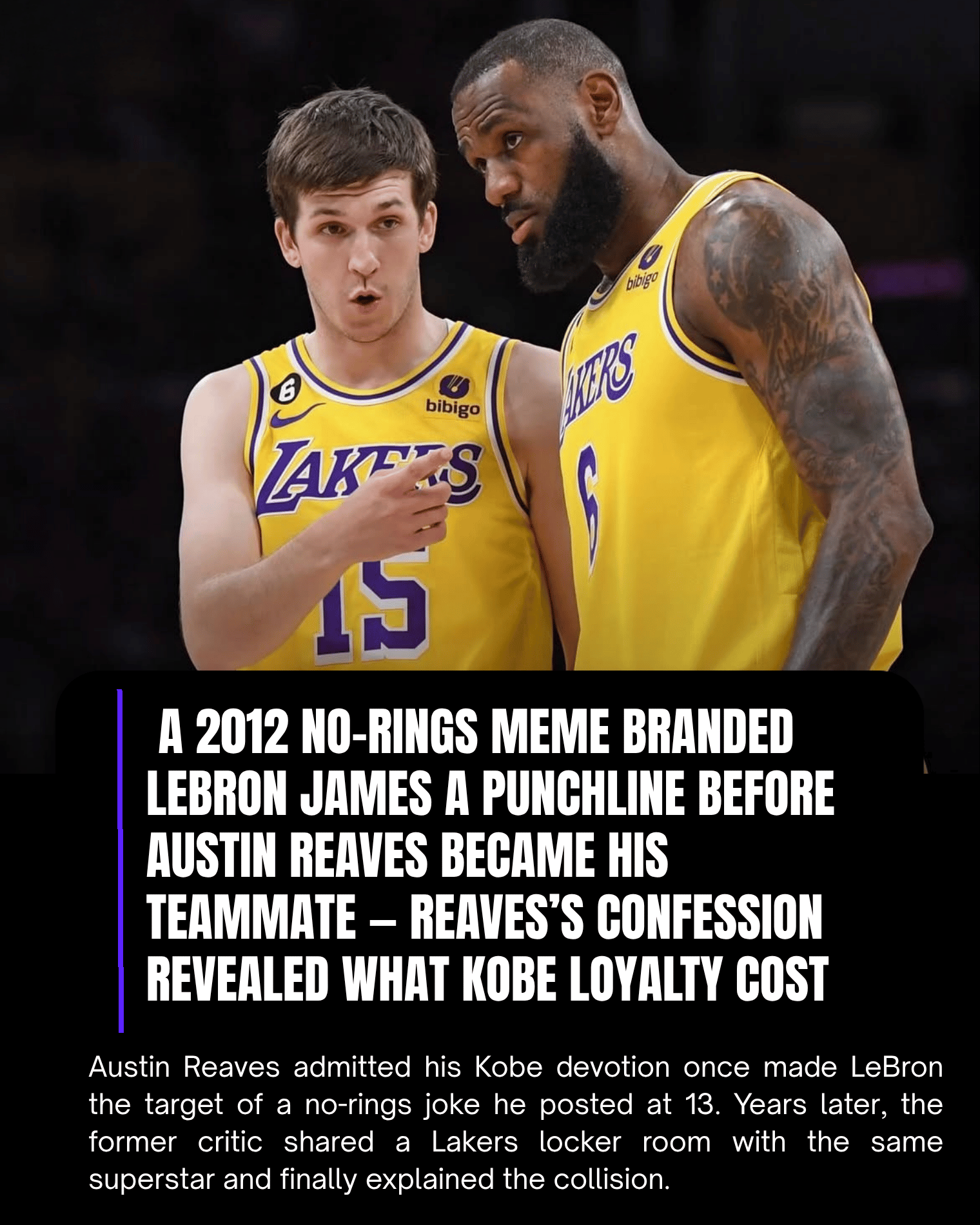 A 2012 No-Rings Meme Branded LeBron James a Punchline Before Austin Reaves Became His Teammate — Reaves’s Confession Revealed What Kobe Loyalty Cost