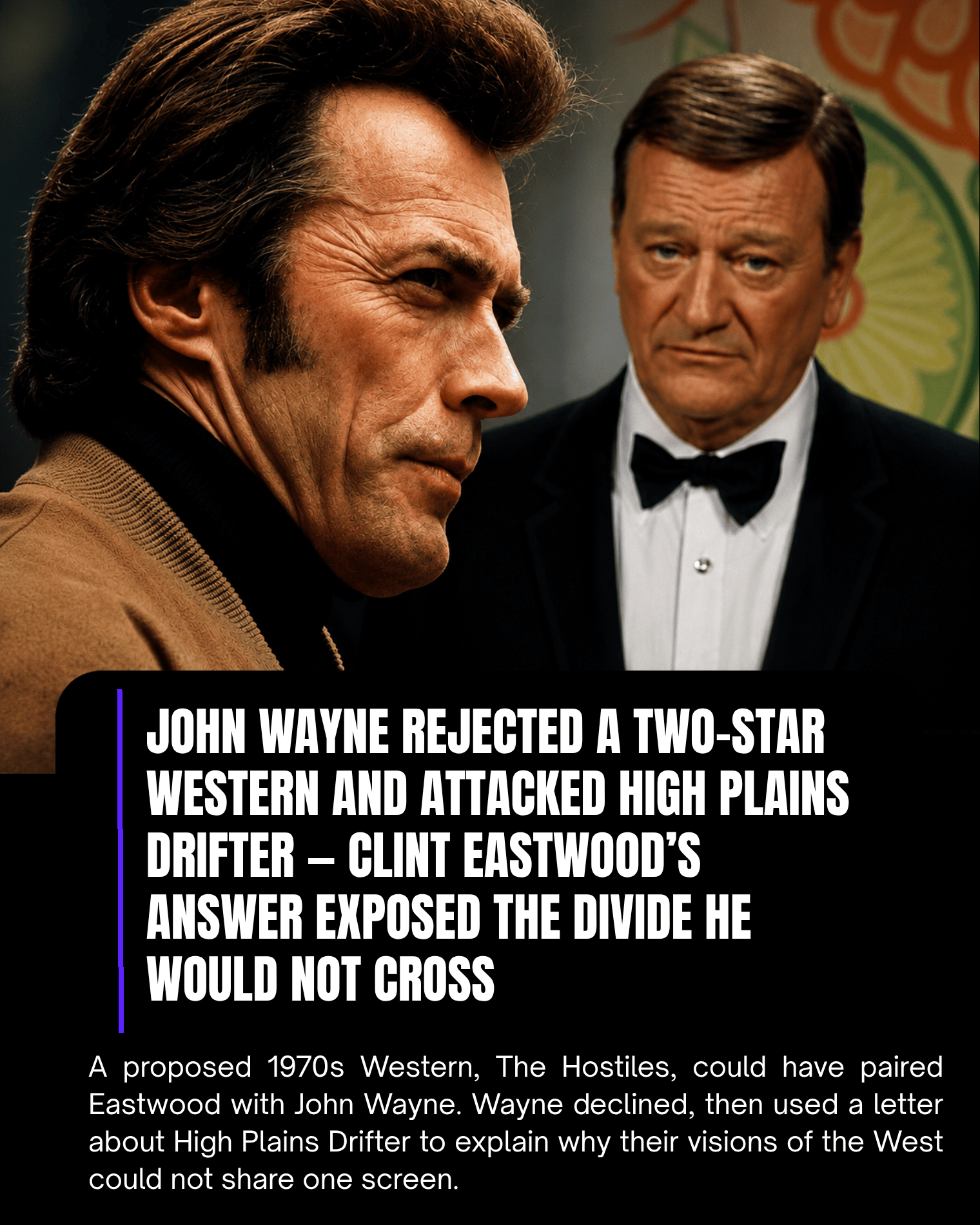 John Wayne Rejected a Two-Star Western and Attacked High Plains Drifter — Clint Eastwood’s Answer Exposed the Divide He Would Not Cross