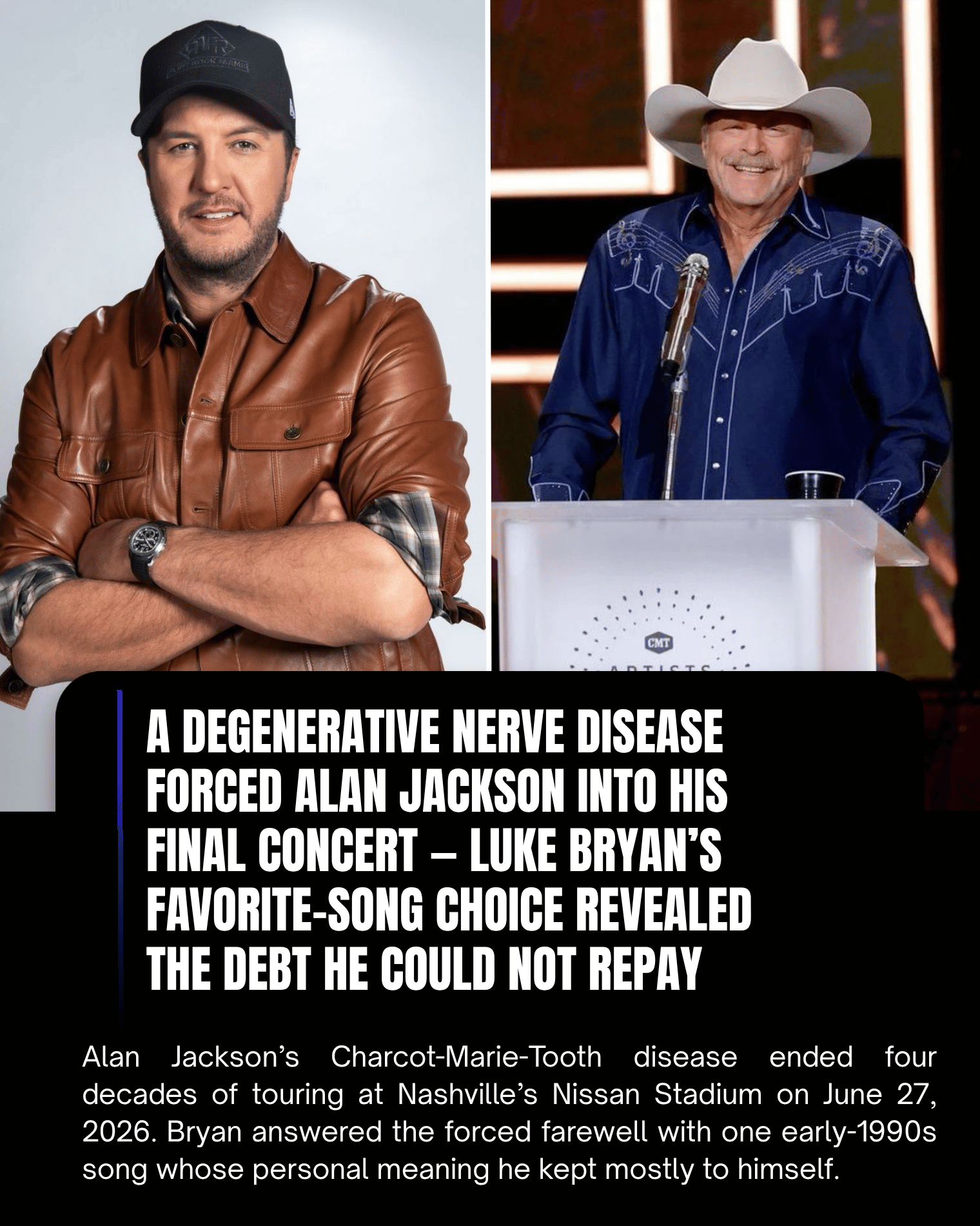 A Degenerative Nerve Disease Forced Alan Jackson Into His Final Concert — Luke Bryan’s Favorite-Song Choice Revealed the Debt He Could Not Repay