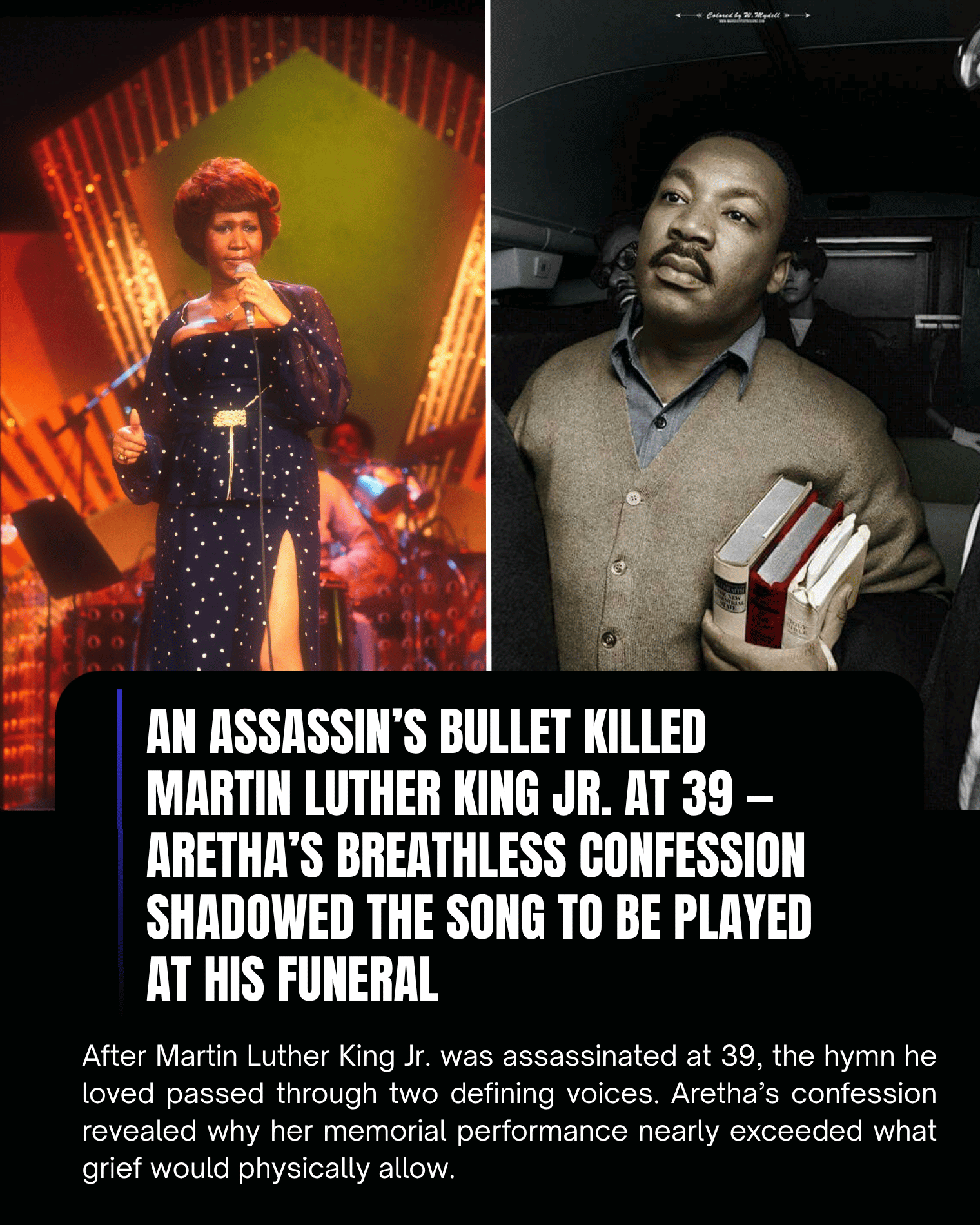 An Assassin’s Bullet Killed Martin Luther King Jr. at 39 — Aretha’s Breathless Confession Shadowed the Song to Be Played at His Funeral