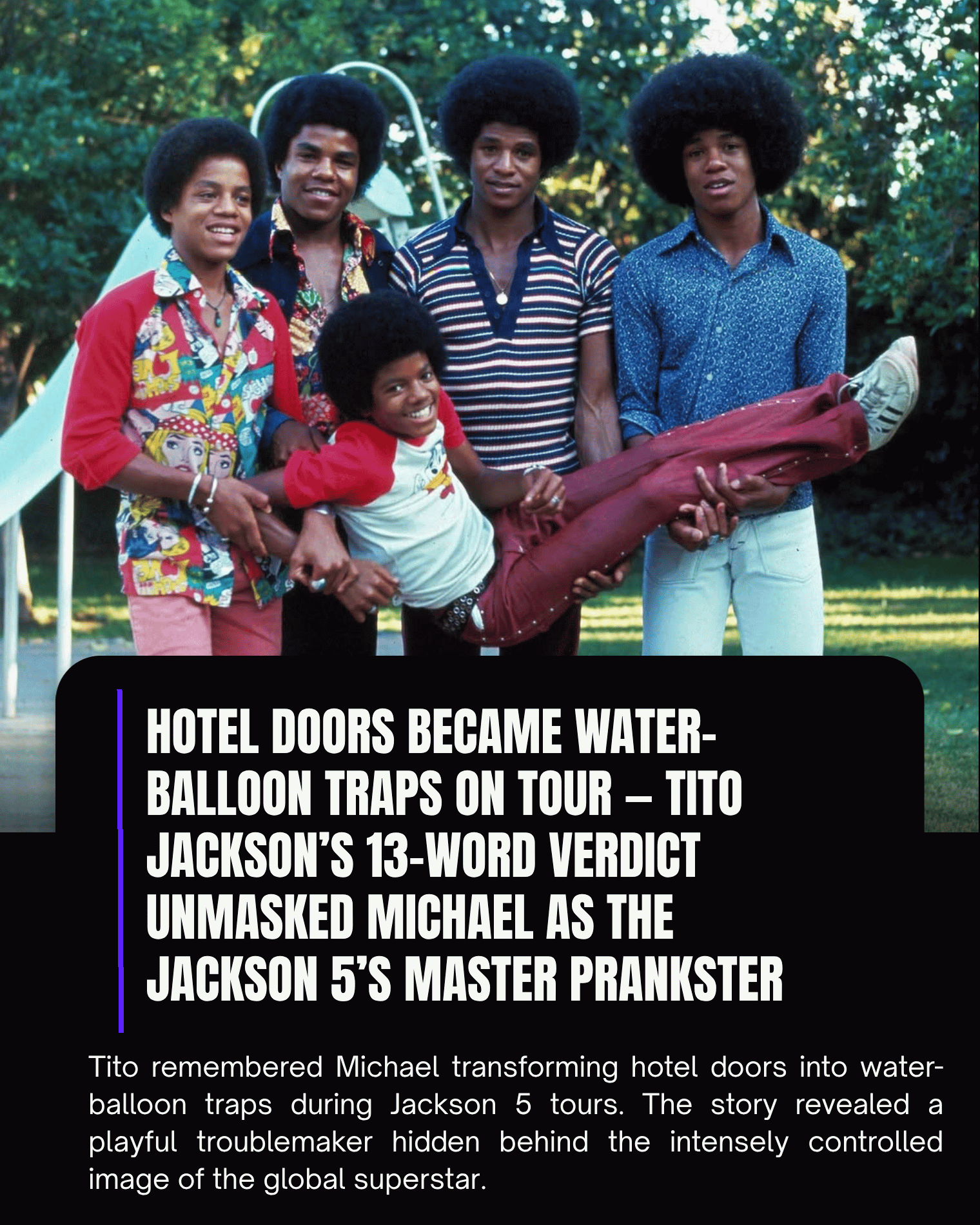 Hotel Doors Became Water-Balloon Traps on Tour — Tito Jackson’s 13-Word Verdict Unmasked Michael as the Jackson 5’s Master Prankster