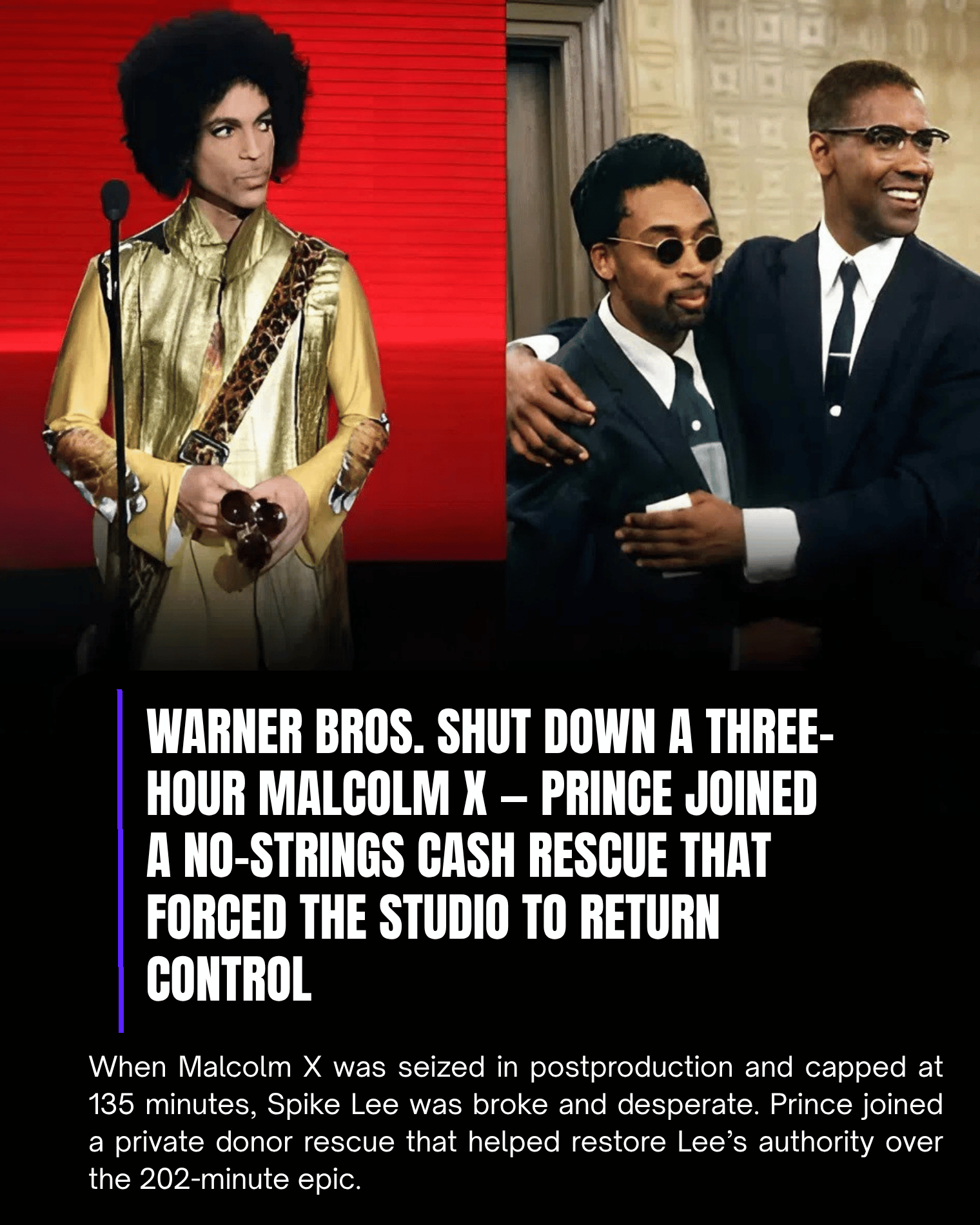 Warner Bros. Shut Down a Three-Hour Malcolm X — Prince Joined a No-Strings Cash Rescue That Forced the Studio to Return Control