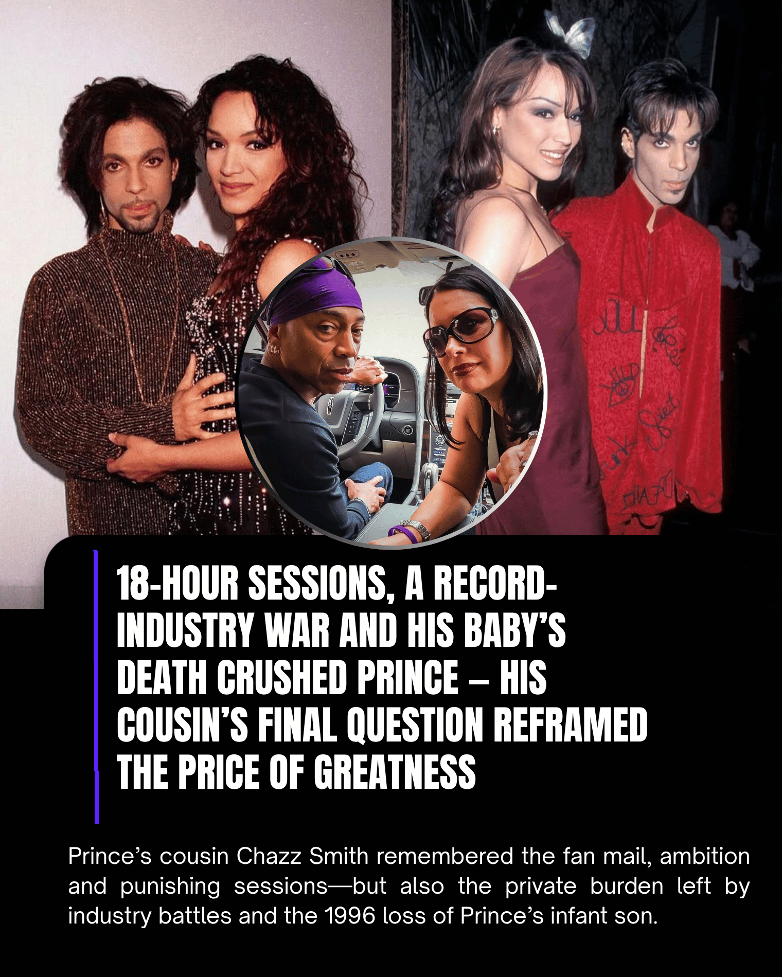 18-Hour Sessions, a Record-Industry War and His Baby’s Death Crushed Prince — His Cousin’s Final Question Reframed the Price of Greatness