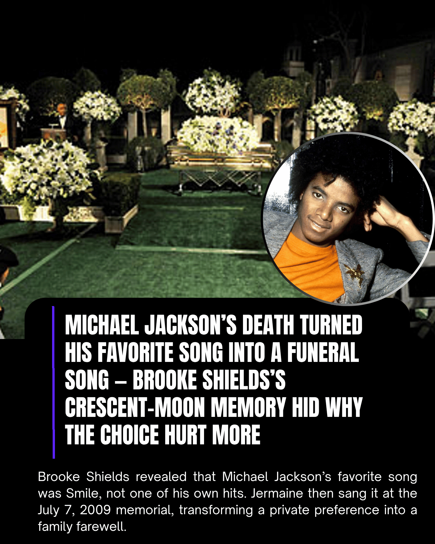 Michael Jackson’s Death Turned His Favorite Song Into a Funeral Song — Brooke Shields’s Crescent-Moon Memory Hid Why the Choice Hurt More