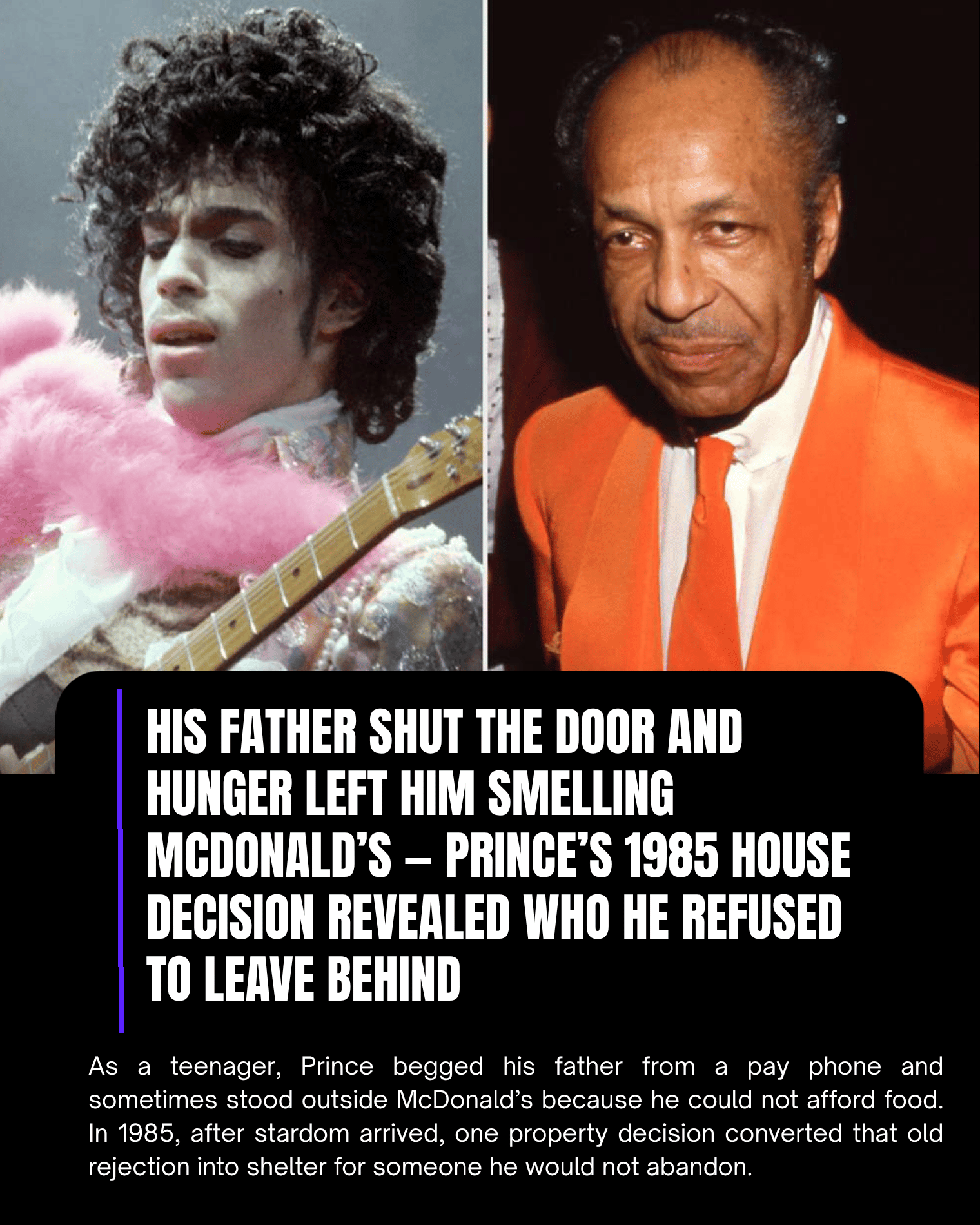 His Father Shut the Door and Hunger Left Him Smelling McDonald’s — Prince’s 1985 House Decision Revealed Who He Refused to Leave Behind