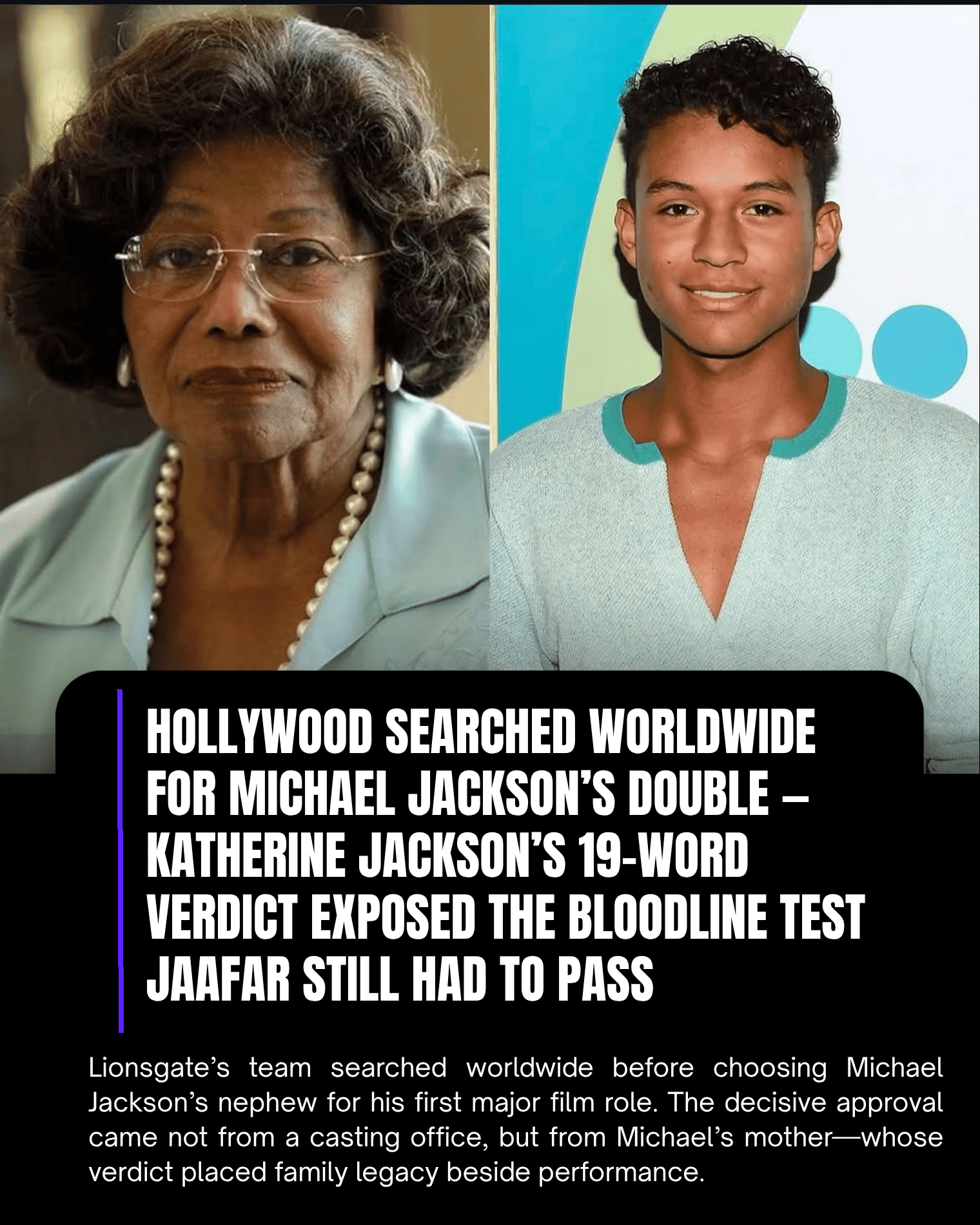 Hollywood Searched Worldwide for Michael Jackson’s Double — Katherine Jackson’s 19-Word Verdict Exposed the Bloodline Test Jaafar Still Had to Pass