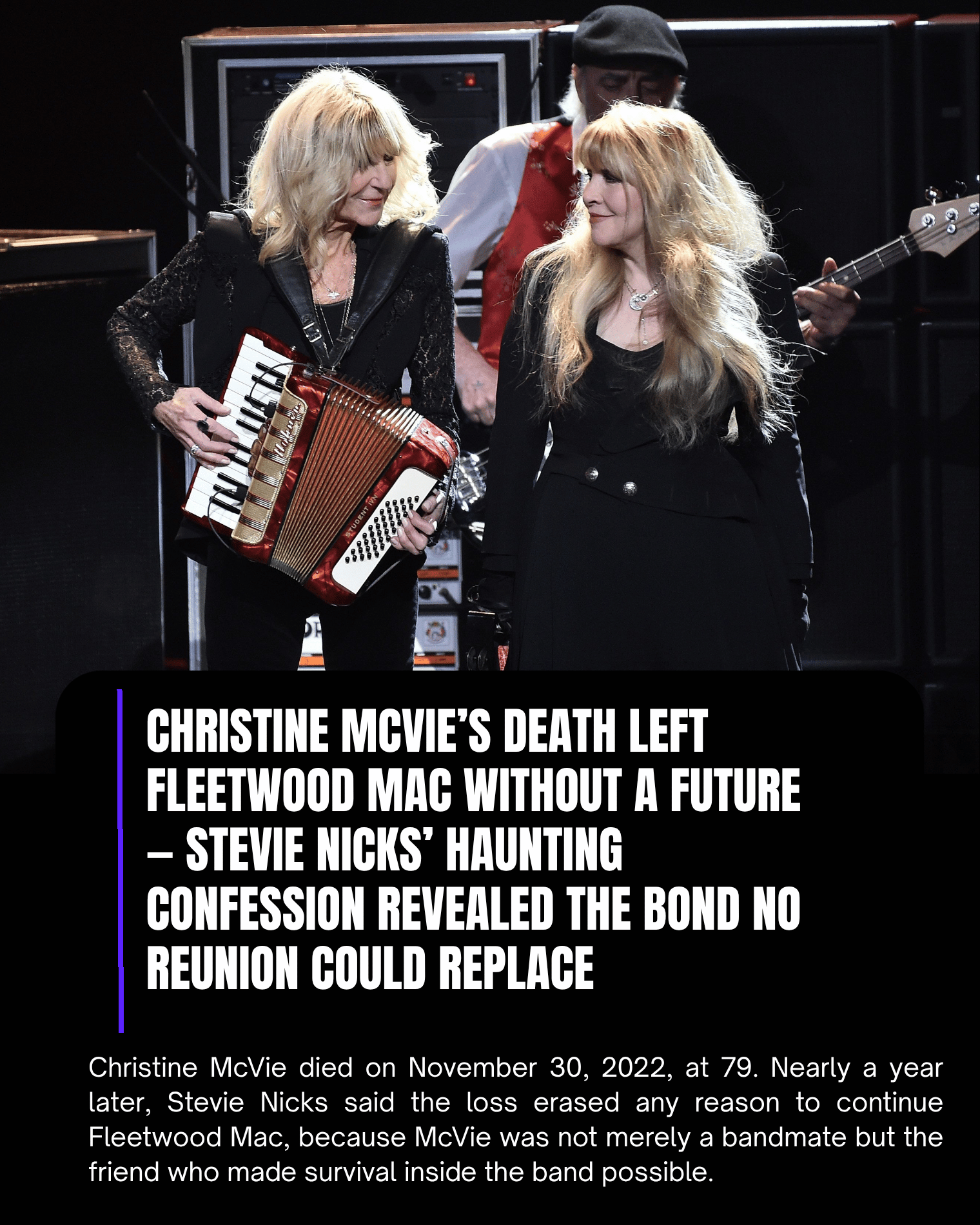 Christine McVie’s Death Left Fleetwood Mac Without a Future — Stevie Nicks’ Haunting Confession Revealed the Bond No Reunion Could Replace
