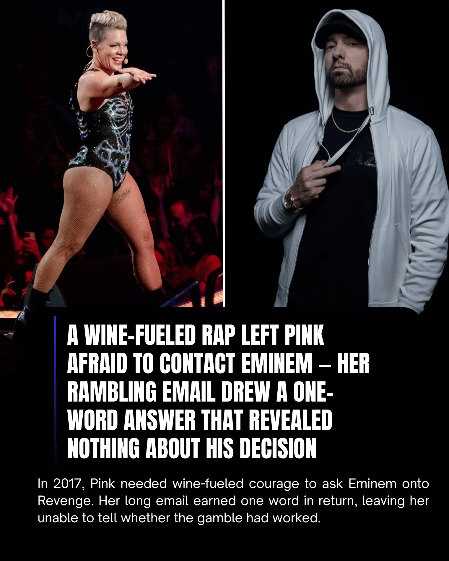 A Wine-Fueled Rap Left Pink Afraid to Contact Eminem — Her Rambling Email Drew a One-Word Answer That Revealed Nothing About His Decision