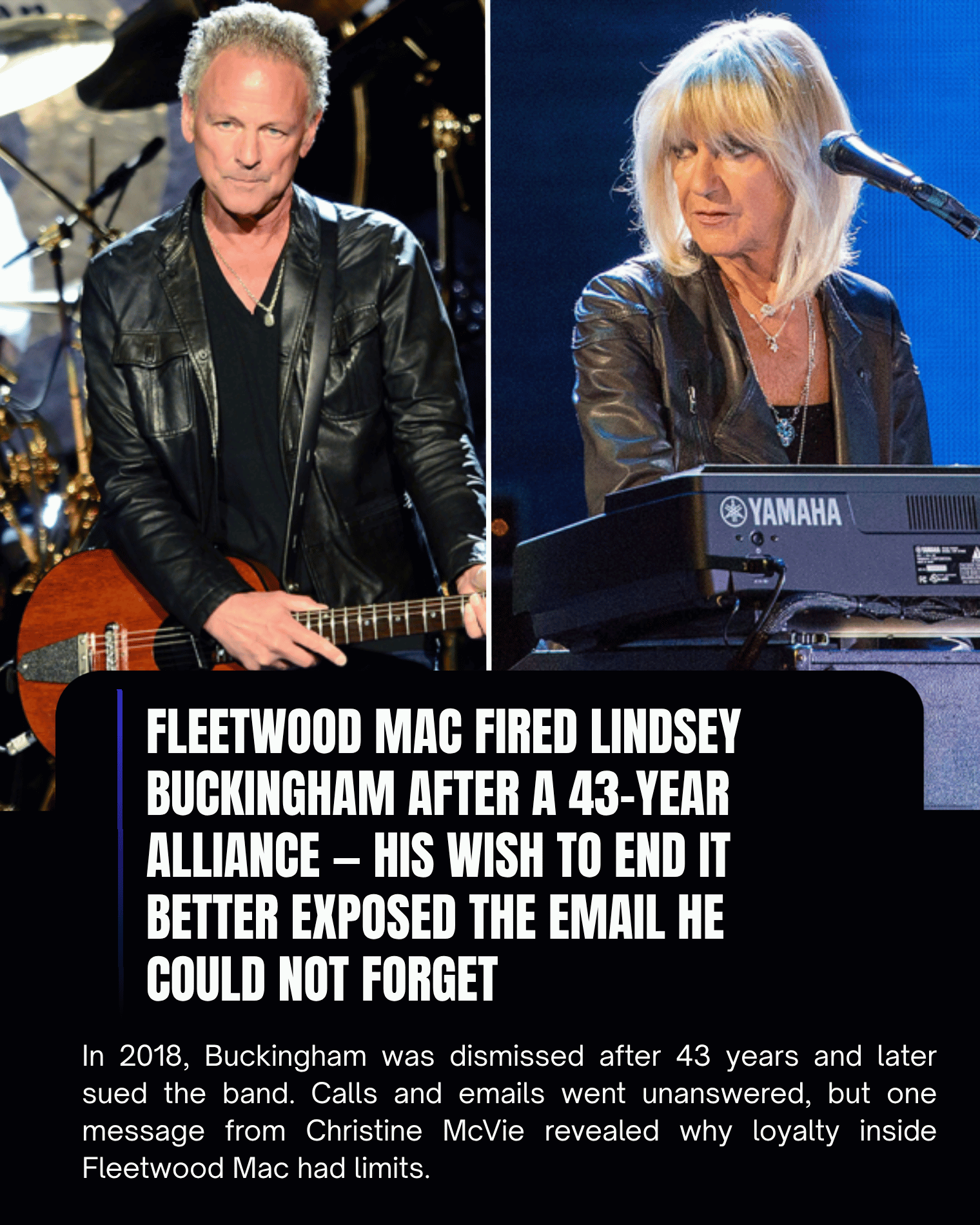 Fleetwood Mac Fired Lindsey Buckingham After a 43-Year Alliance — His Wish to End It Better Exposed the Email He Could Not Forget
