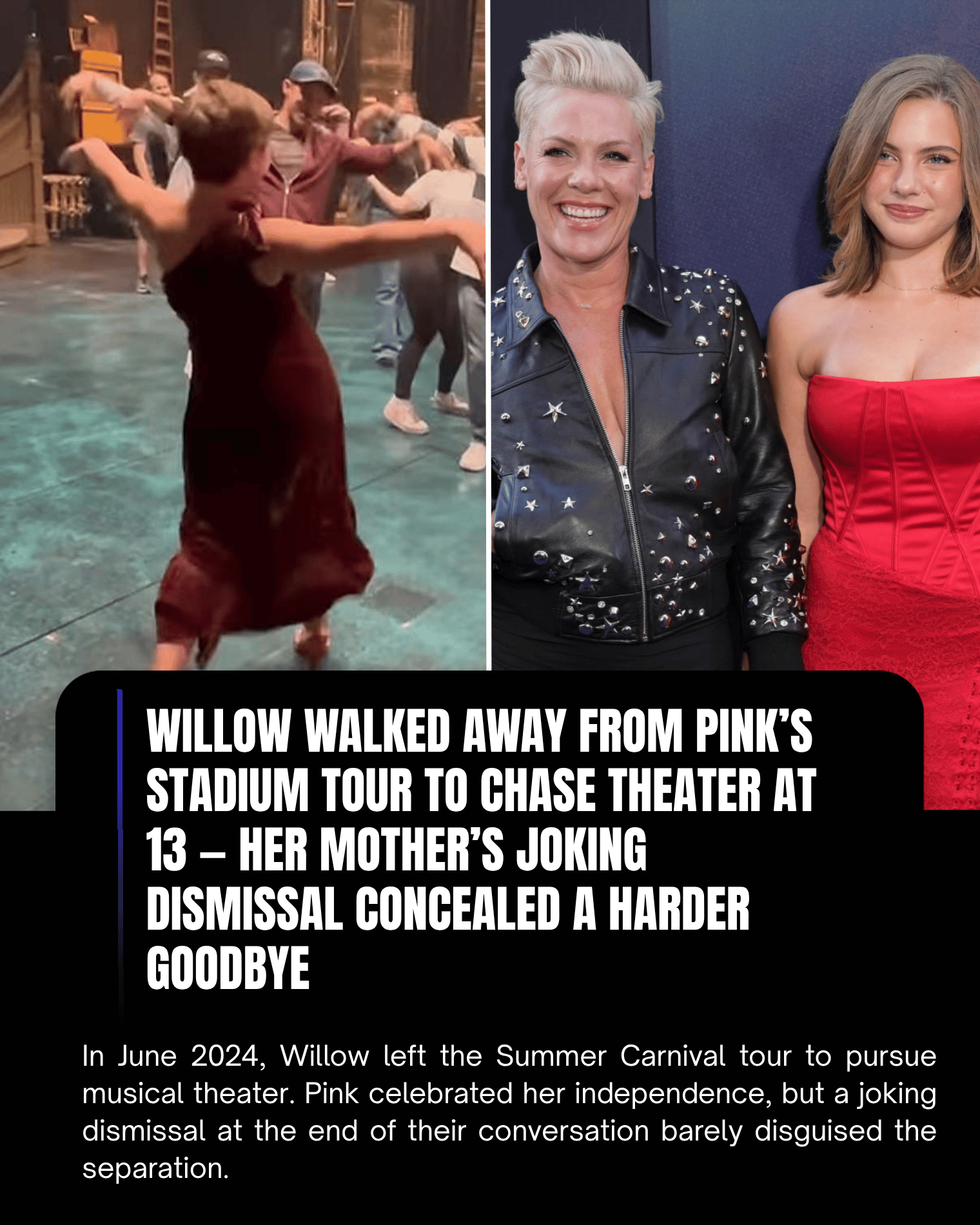 Willow Walked Away From Pink’s Stadium Tour to Chase Theater at 13 — Her Mother’s Joking Dismissal Concealed a Harder Goodbye