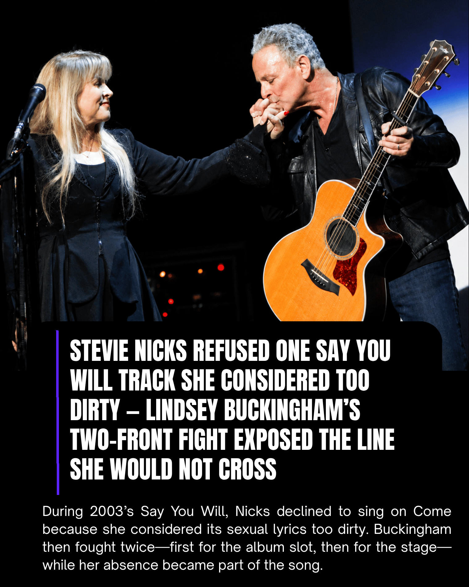 Stevie Nicks Refused One Say You Will Track She Considered Too Dirty — Lindsey Buckingham’s Two-Front Fight Exposed the Line She Would Not Cross.