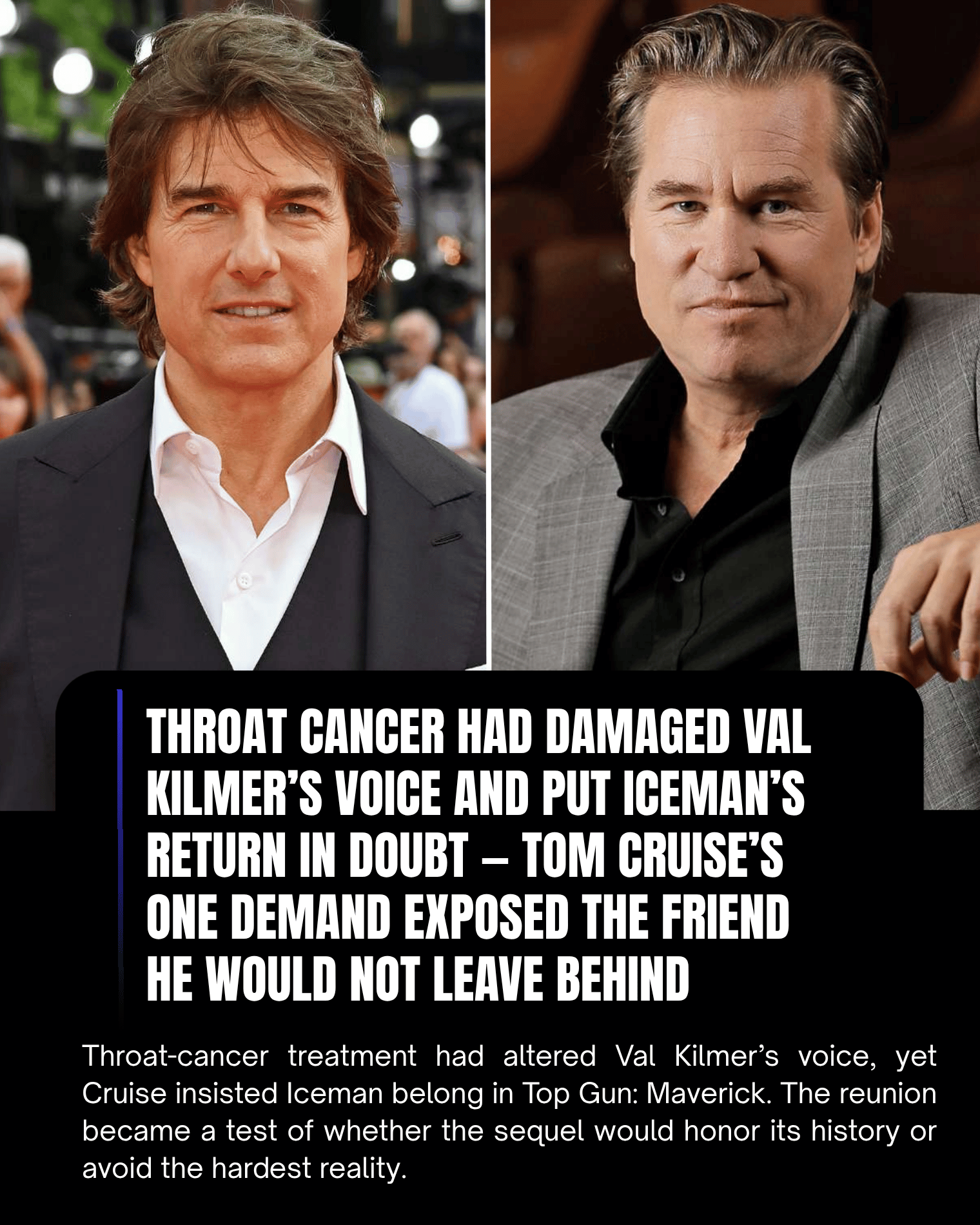 Throat Cancer Had Damaged Val Kilmer’s Voice and Put Iceman’s Return in Doubt — Tom Cruise’s One Demand Exposed the Friend He Would Not Leave Behind