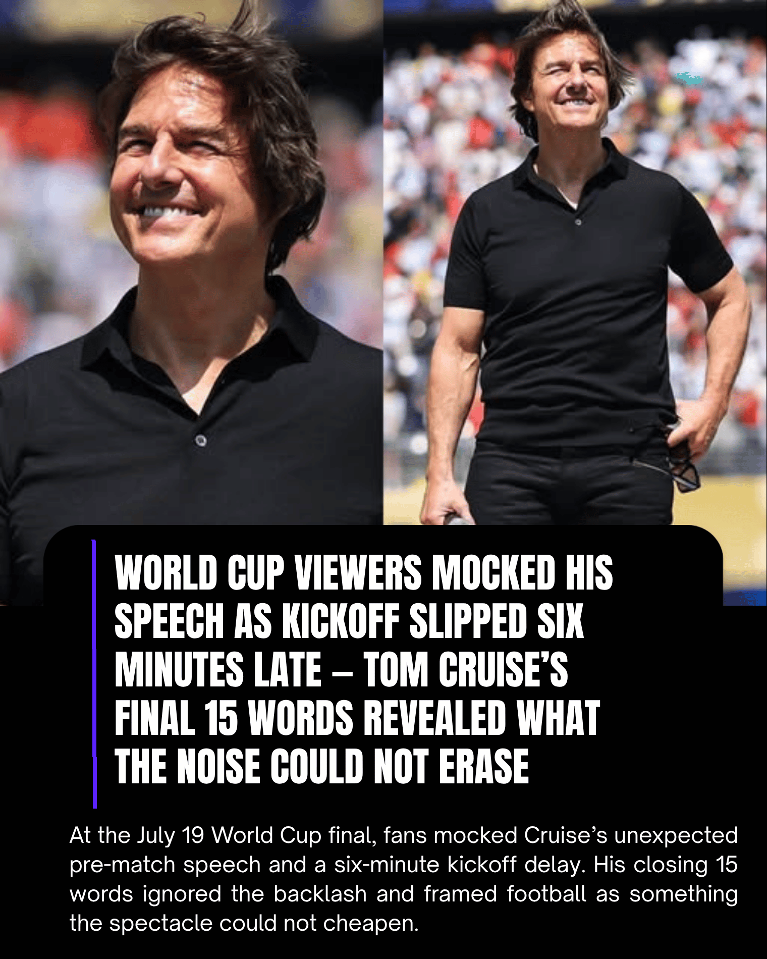 World Cup Viewers Mocked His Speech as Kickoff Slipped Six Minutes Late — Tom Cruise’s Final 15 Words Revealed What the Noise Could Not Erase