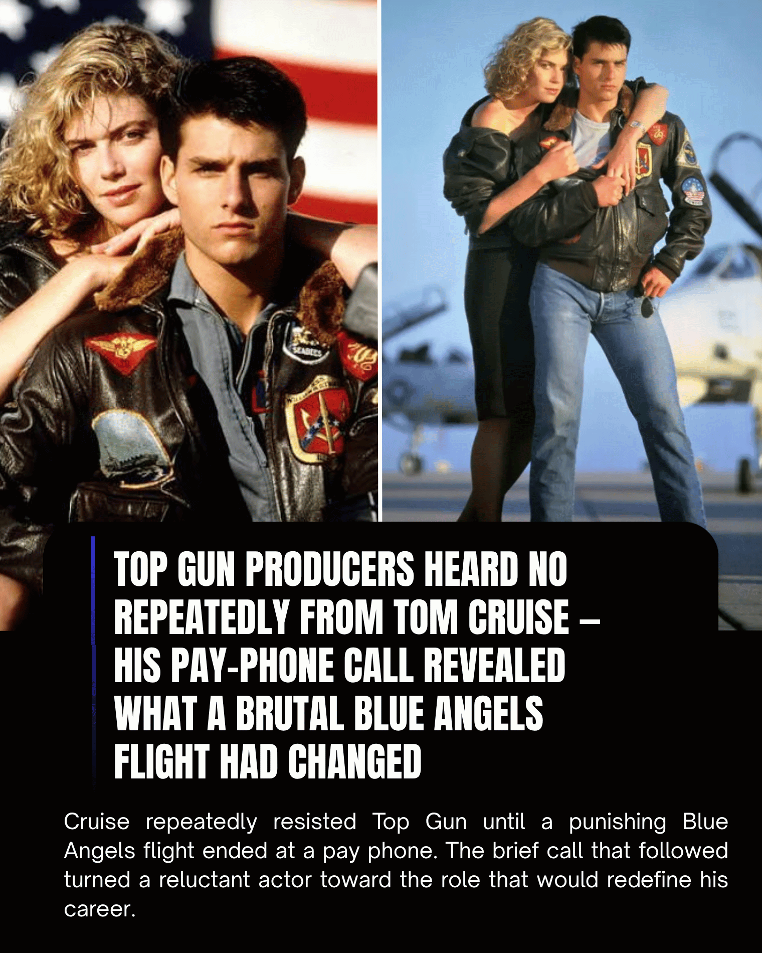 Top Gun Producers Heard No Repeatedly From Tom Cruise — His Pay-Phone Call Revealed What a Brutal Blue Angels Flight Had Changed