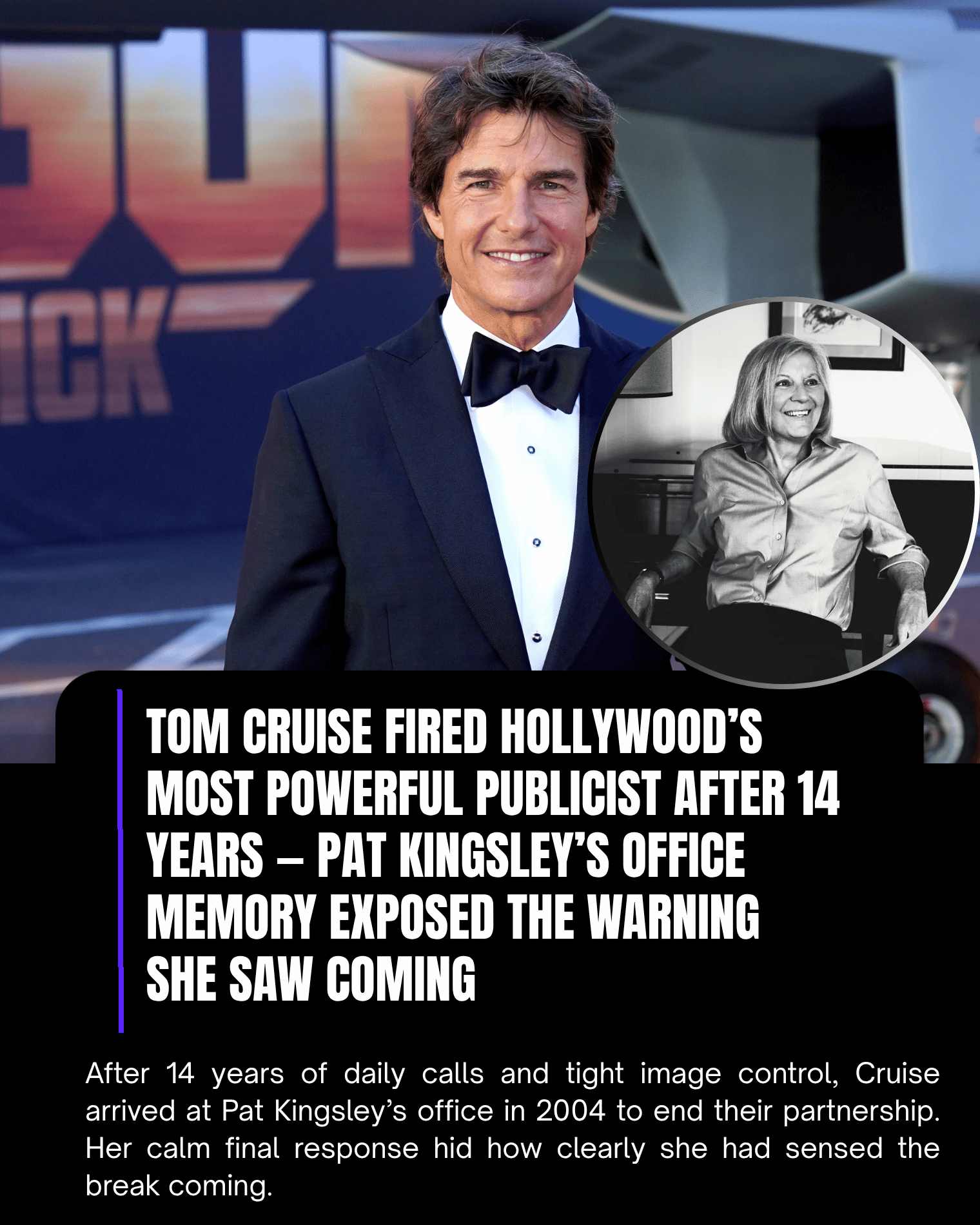 Tom Cruise Fired Hollywood’s Most Powerful Publicist After 14 Years — Pat Kingsley’s Office Memory Exposed the Warning She Saw Coming