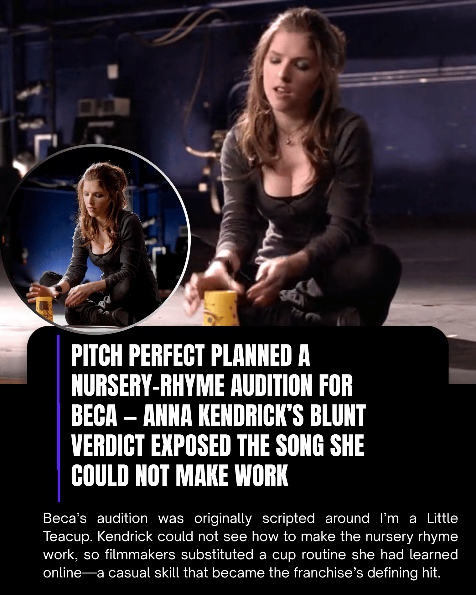 Pitch Perfect Planned a Nursery-Rhyme Audition for Beca — Anna Kendrick’s Blunt Verdict Exposed the Song She Could Not Make Work