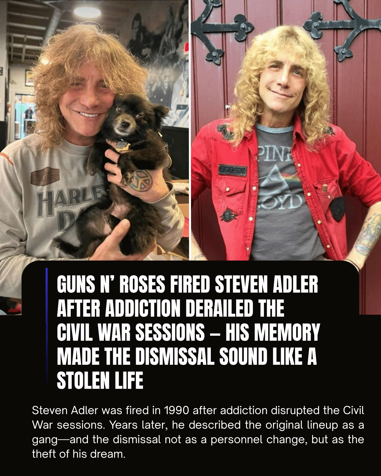 Guns N’ Roses Fired Steven Adler After Addiction Derailed the Civil War Sessions — His Memory Made the Dismissal Sound Like a Stolen Life