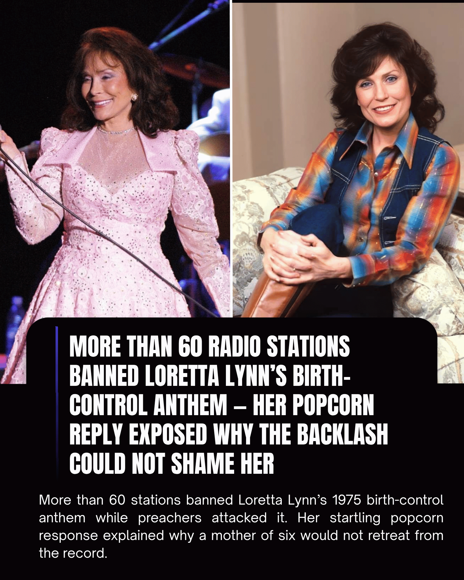 More Than 60 Radio Stations Banned Loretta Lynn’s Birth-Control Anthem — Her Popcorn Reply Exposed Why the Backlash Could Not Shame Her