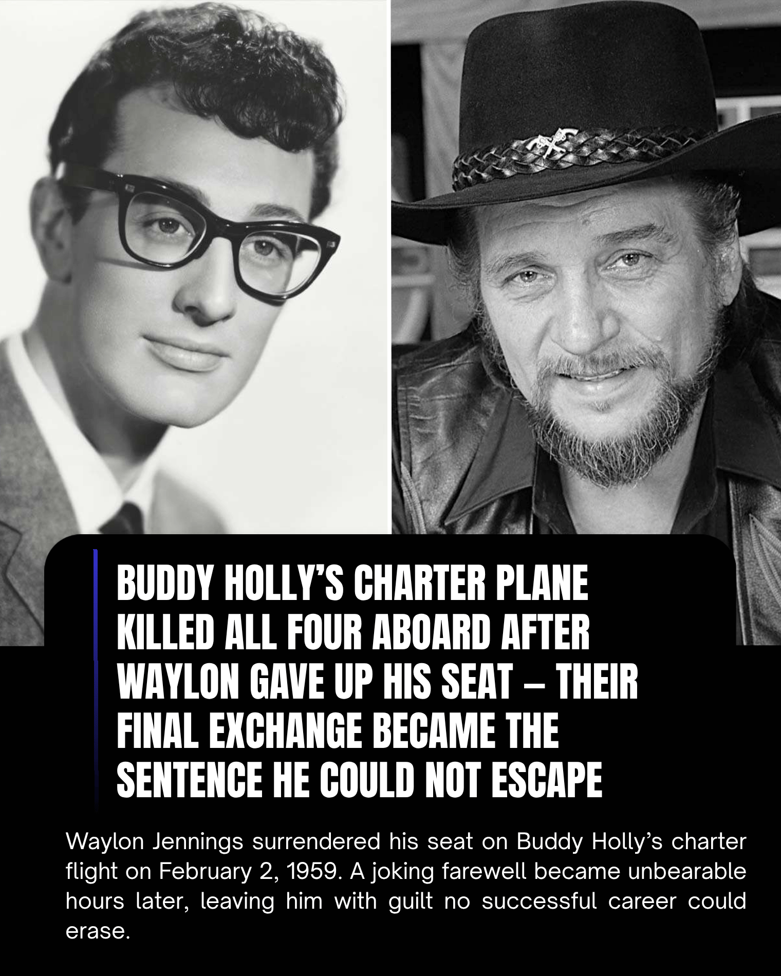Buddy Holly’s Charter Plane Killed All Four Aboard After Waylon Gave Up His Seat — Their Final Exchange Became the Sentence He Could Not Escape