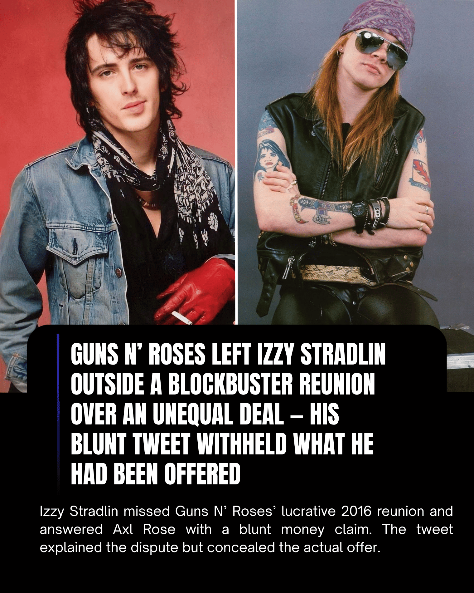 Guns N’ Roses Left Izzy Stradlin Outside a Blockbuster Reunion Over an Unequal Deal — His Blunt Tweet Withheld What He Had Been Offered