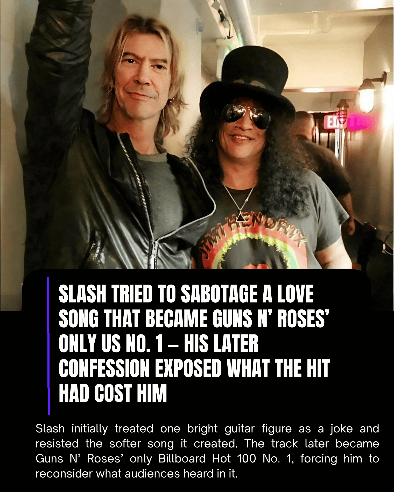 Slash Tried to Sabotage a Love Song That Became Guns N’ Roses’ Only US No. 1 — His Later Confession Exposed What the Hit Had Cost Him