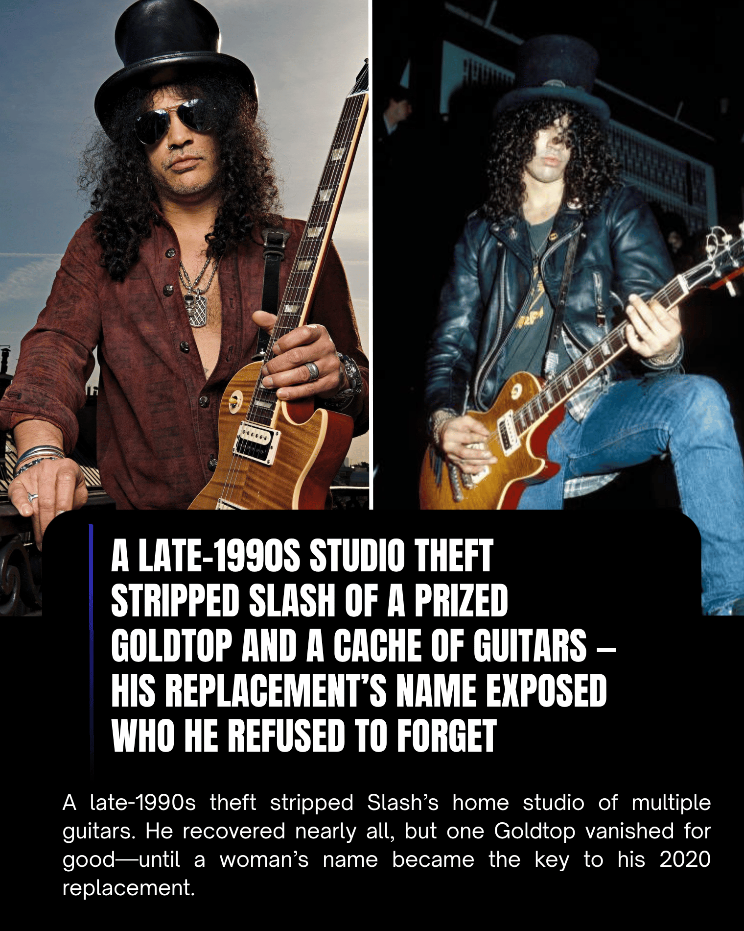 A Late-1990s Studio Theft Stripped Slash of a Prized Goldtop and a Cache of Guitars — His Replacement’s Name Exposed Who He Refused to Forget