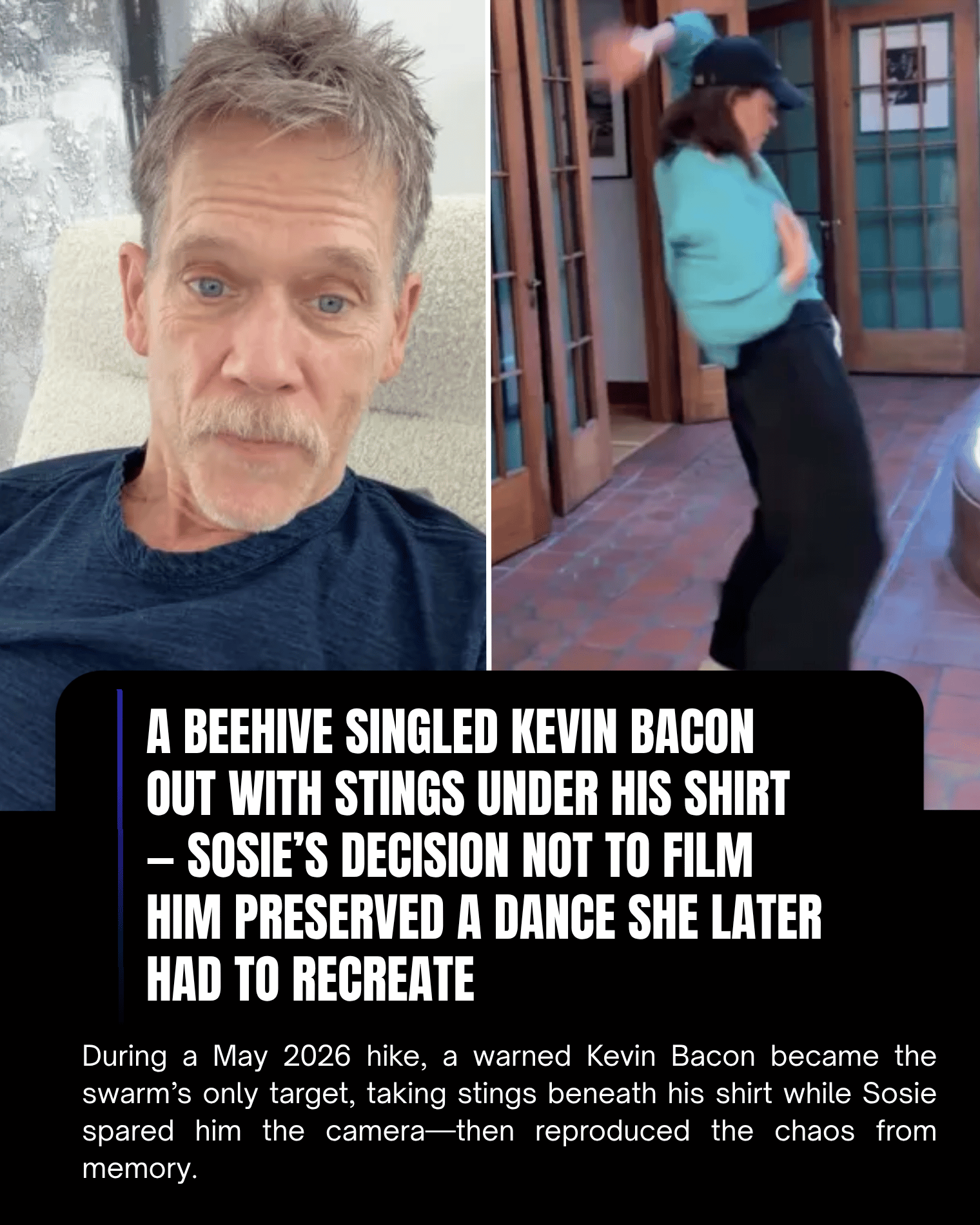 A Beehive Singled Kevin Bacon Out With Stings Under His Shirt — Sosie’s Decision Not to Film Him Preserved a Dance She Later Had to Recreate